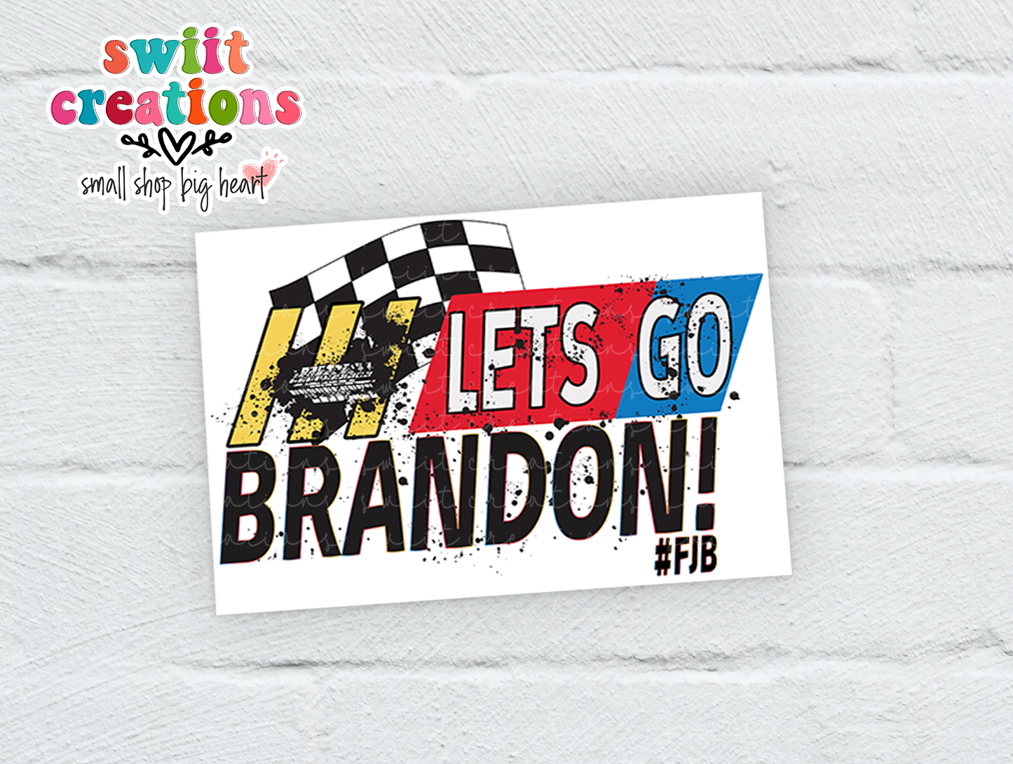 Let's Go Brandon Waterproof Sticker (SS242) | SCD224