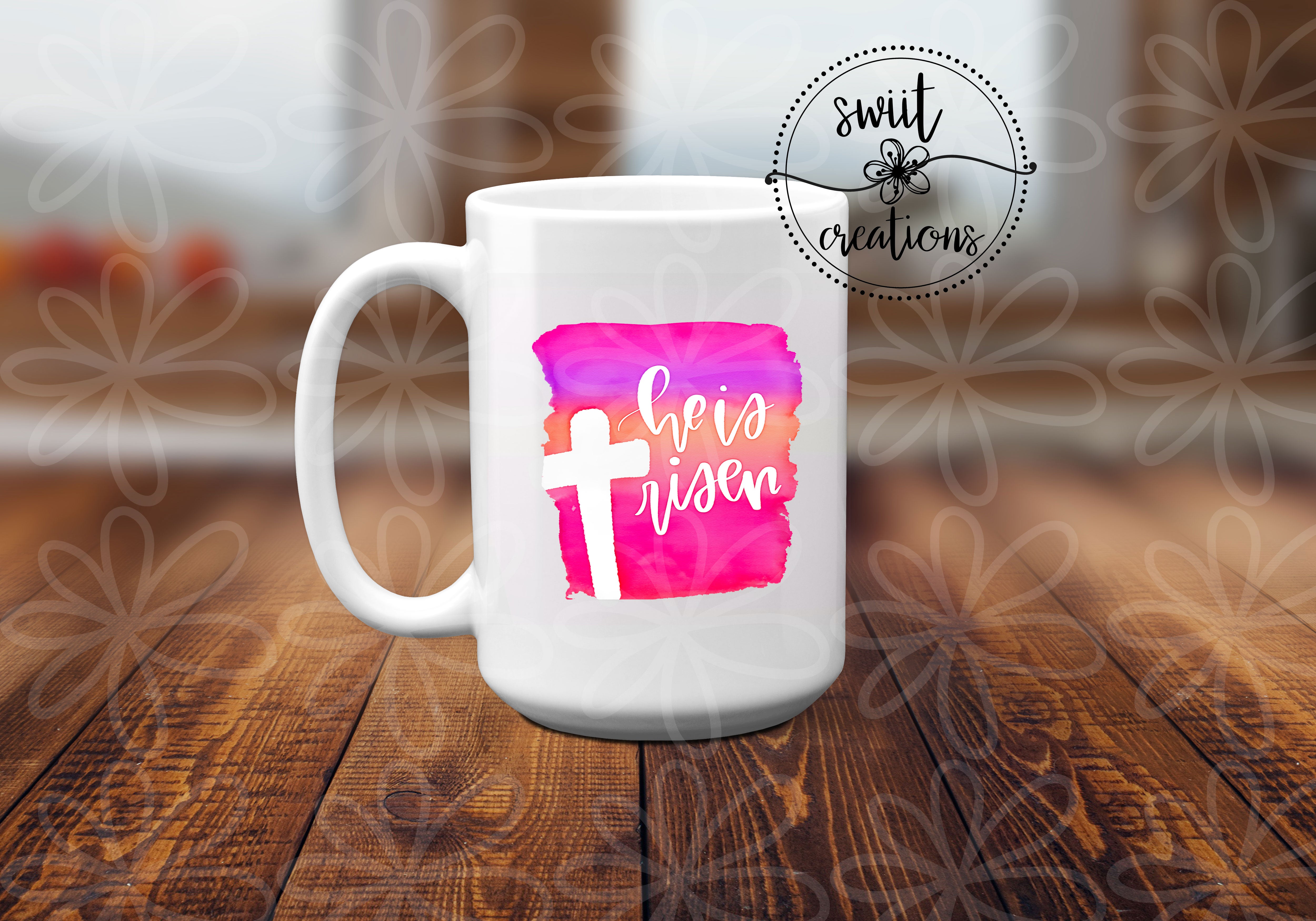 He Is Risen Ceramic Coffee Mug