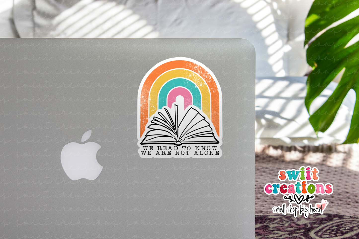 We Read to Know We Are Not Alone Waterproof Sticker (SS228) | SCD508