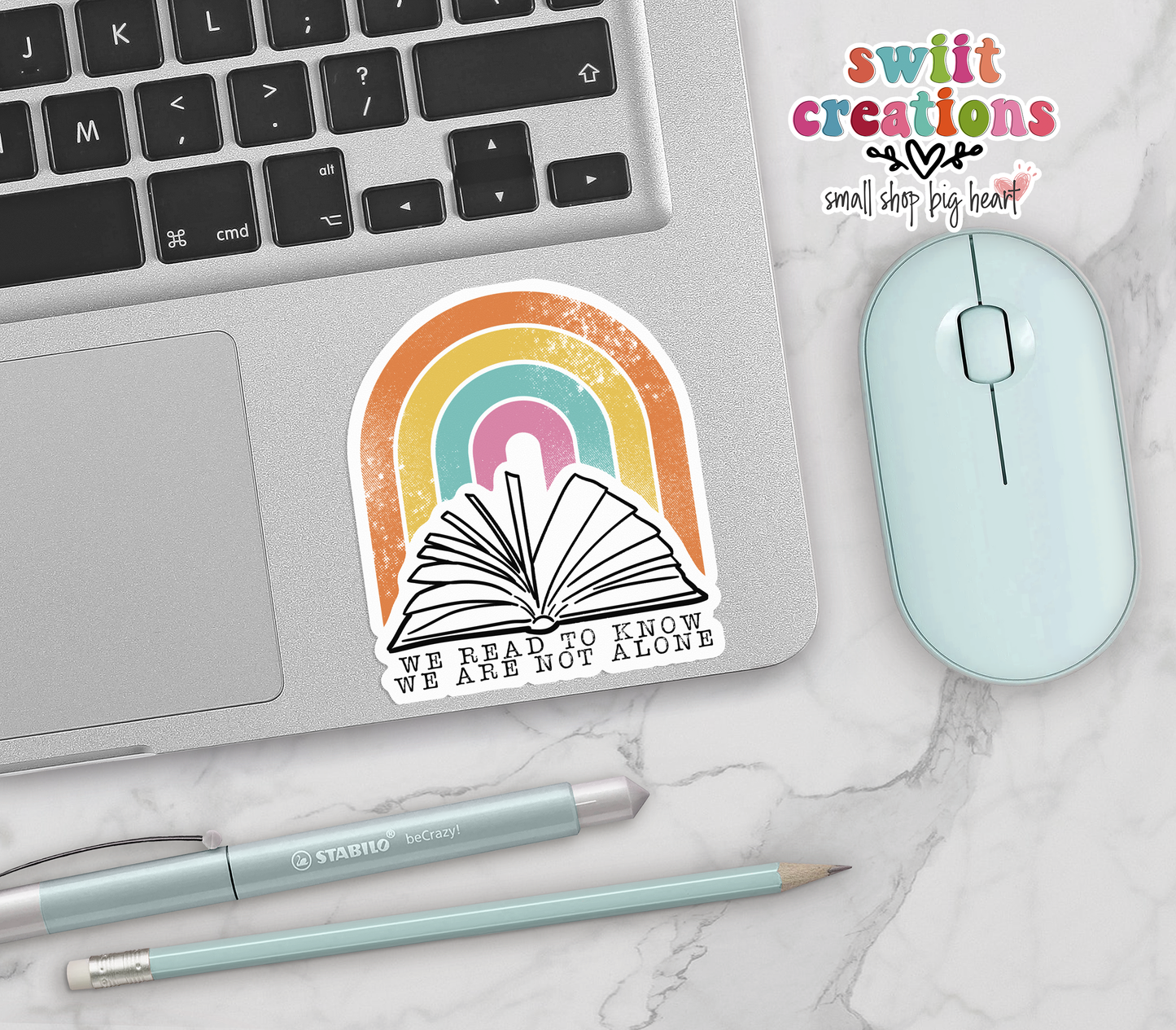 We Read to Know We Are Not Alone Waterproof Sticker (SS228) | SCD508