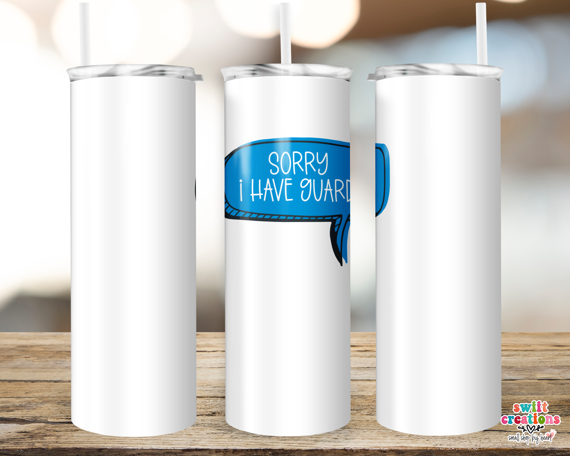 Sorry I Have Guard Tumbler (T299)