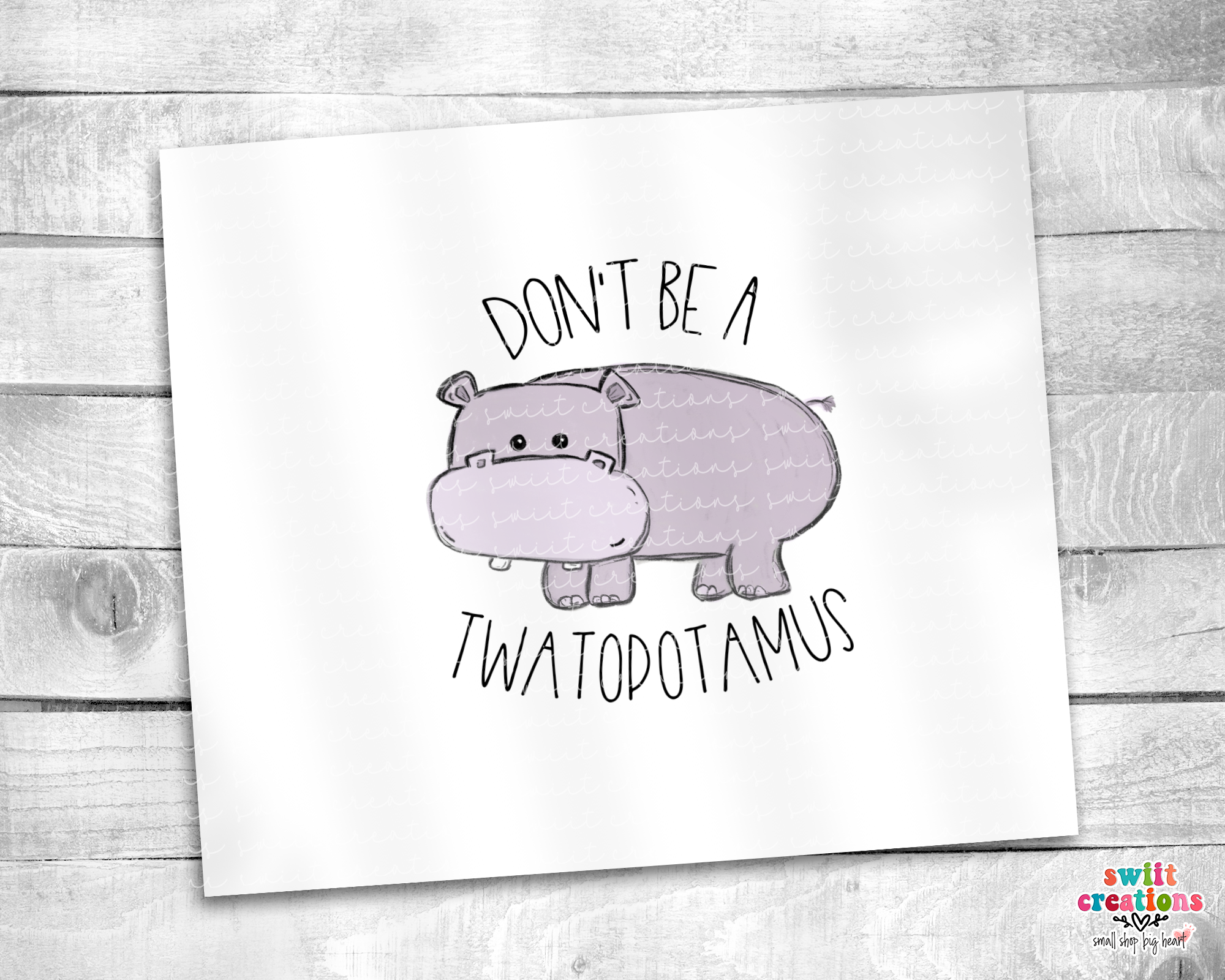 Don't Be A Twatopotomus Tumbler (T044)