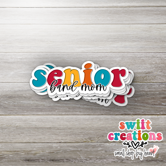 Senior Band Mom Sticker (SS324) | SCD596