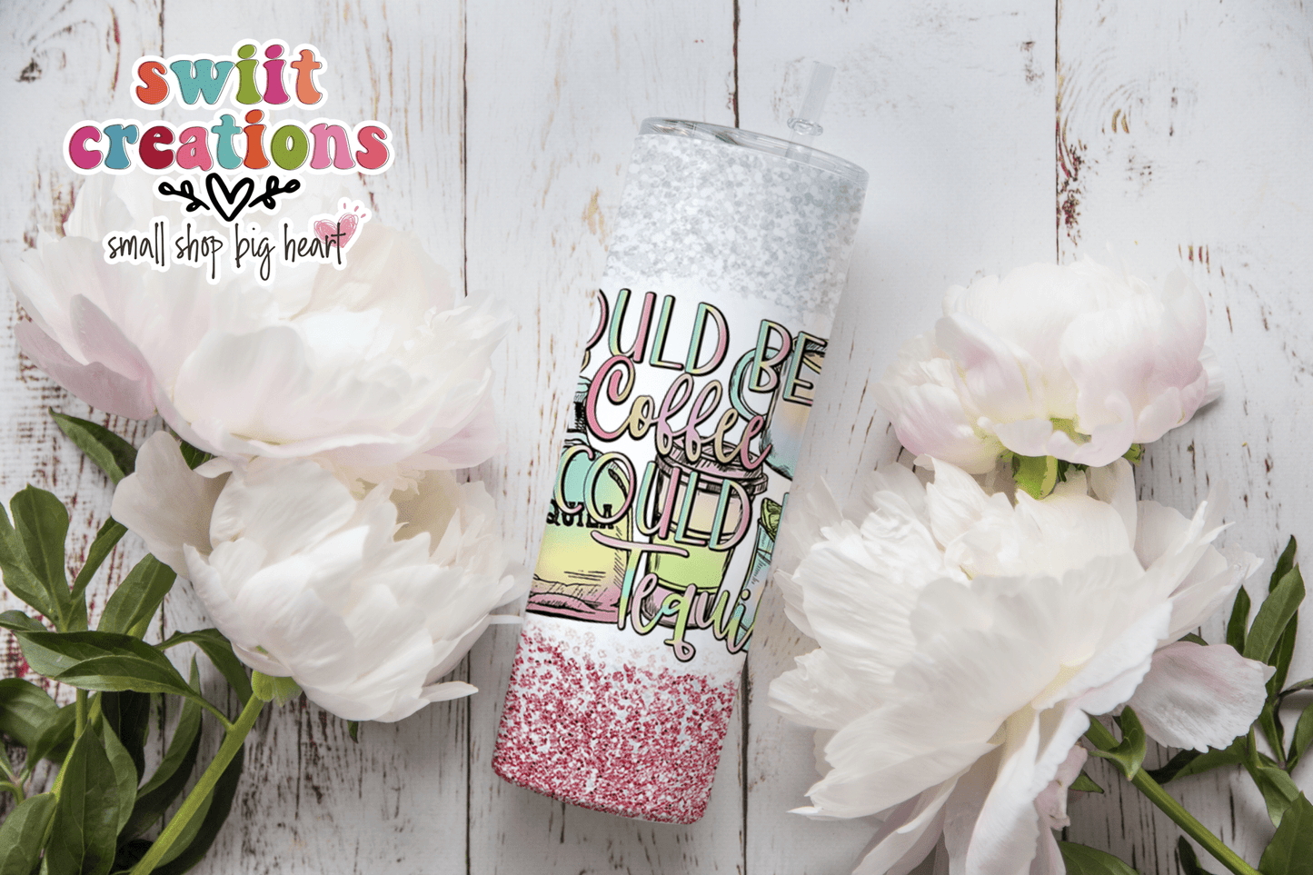 Could Be Coffee Tumbler (T199) - Swiit Creations