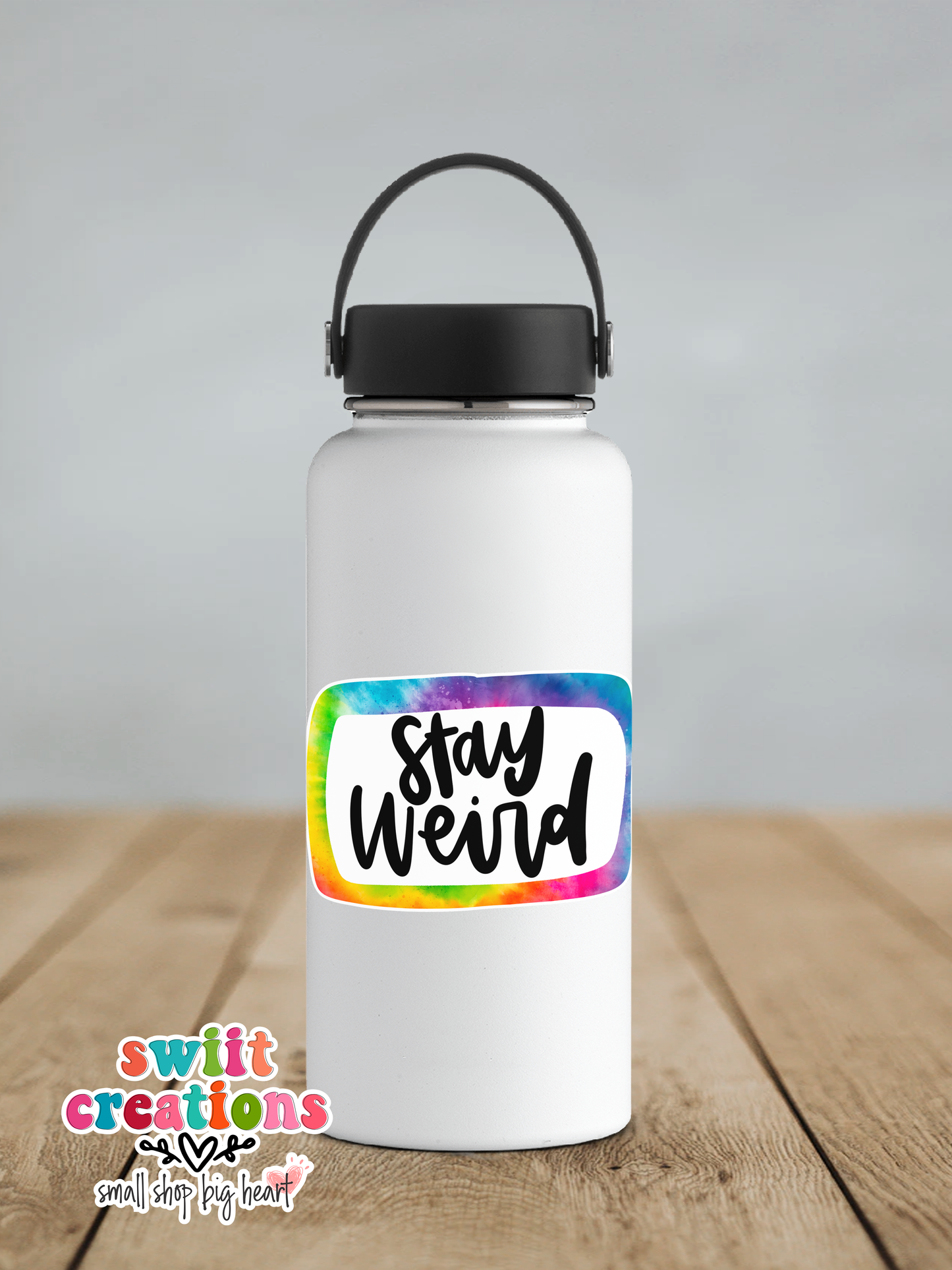 Stay Weird Waterproof Sticker (SS322) | SCD098