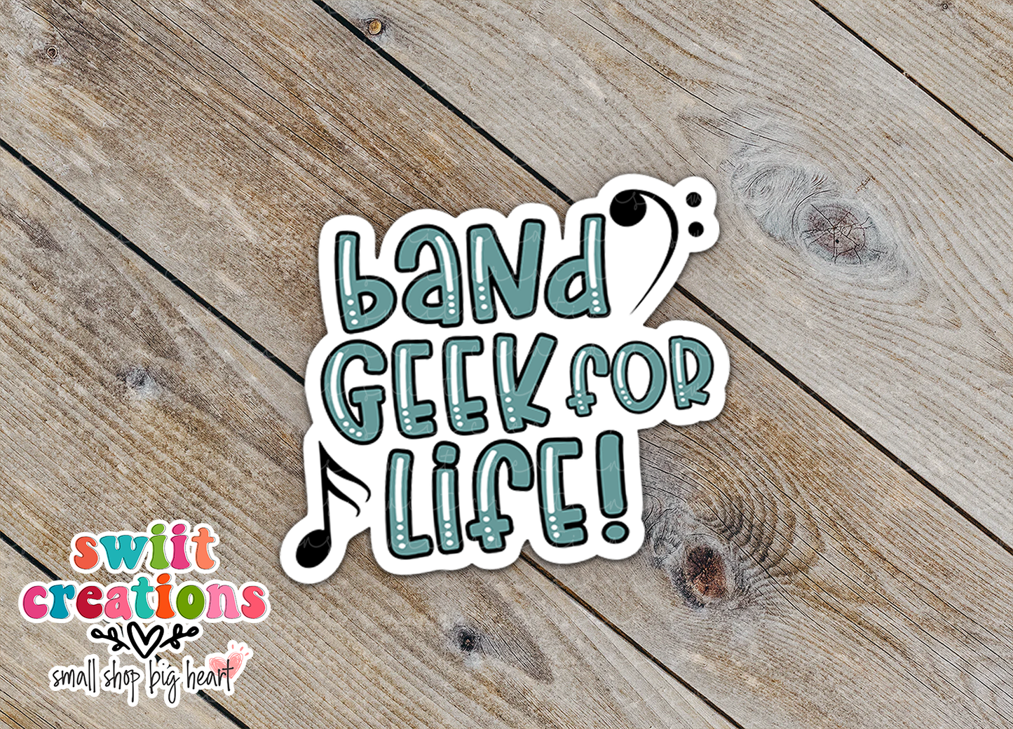 Band Geek for Life Sticker (SS235) | SCD273