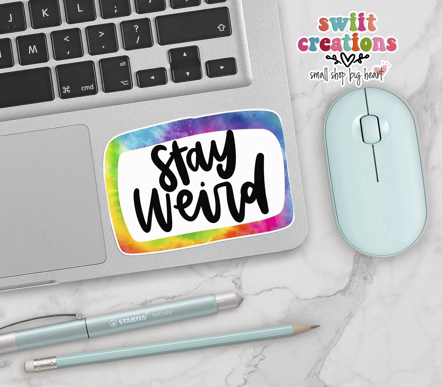Stay Weird Waterproof Sticker (SS322) | SCD098