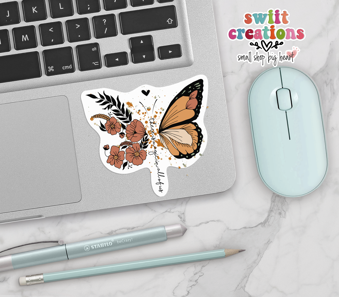 There is Magic In All of Us Butterfly Waterproof Sticker (SS278) | SCD397
