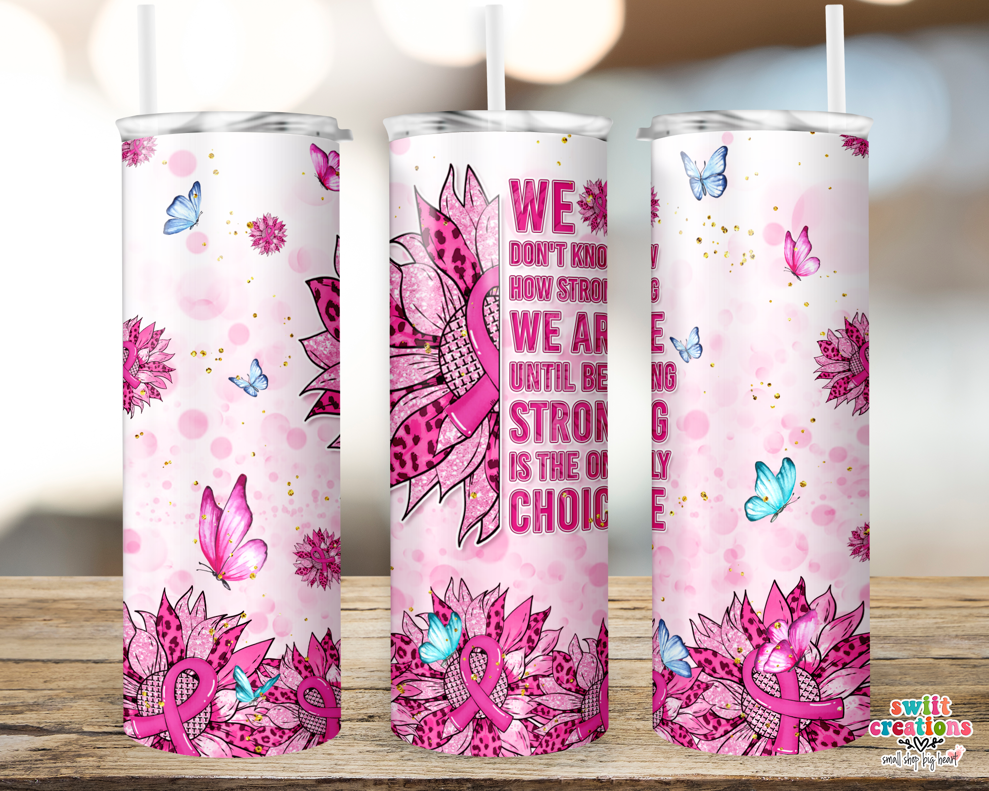 Strong is the Only Choice Tumbler (T250)