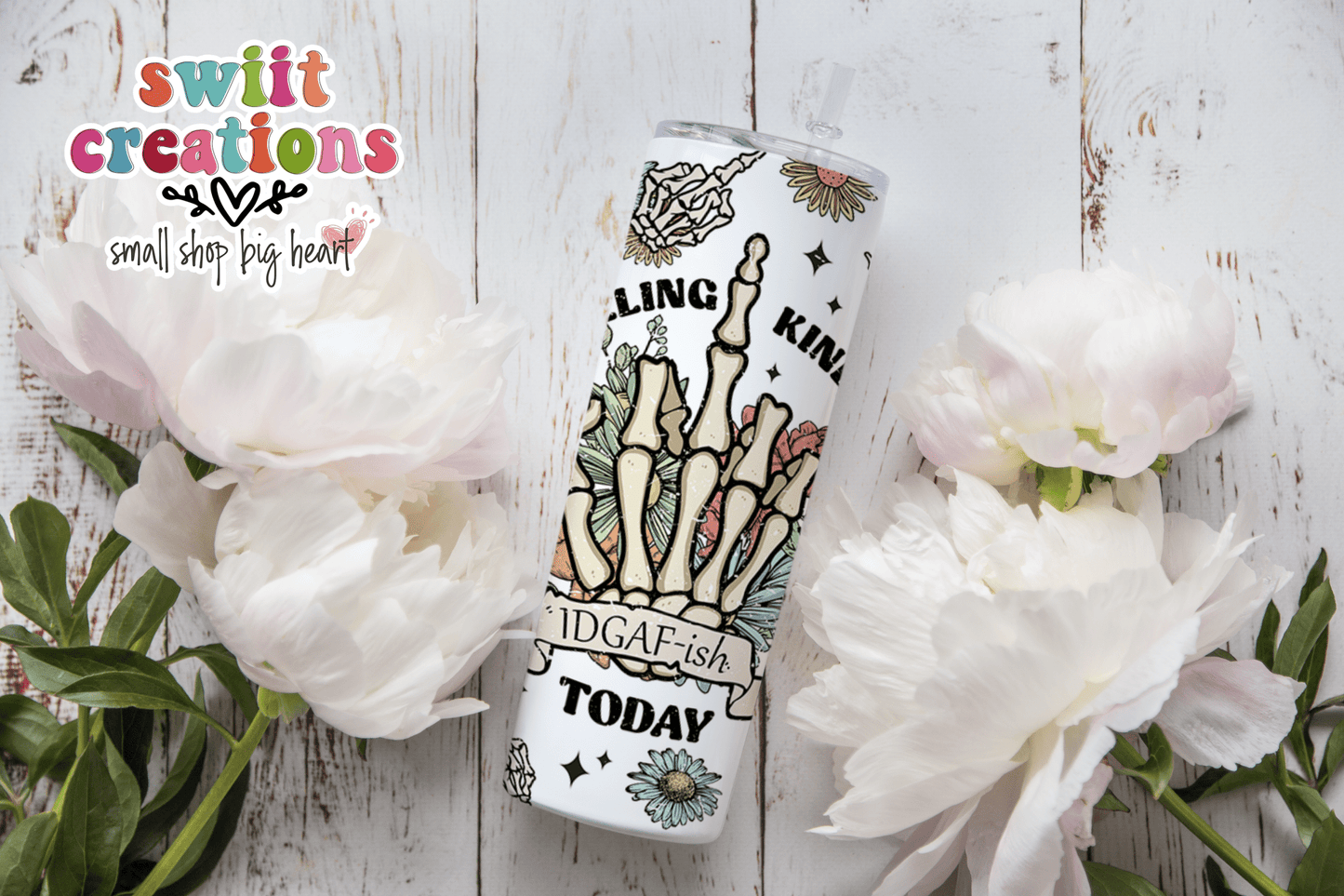 Feeling Kinda IDGAF-ish Today Tumbler (T365) - Swiit Creations