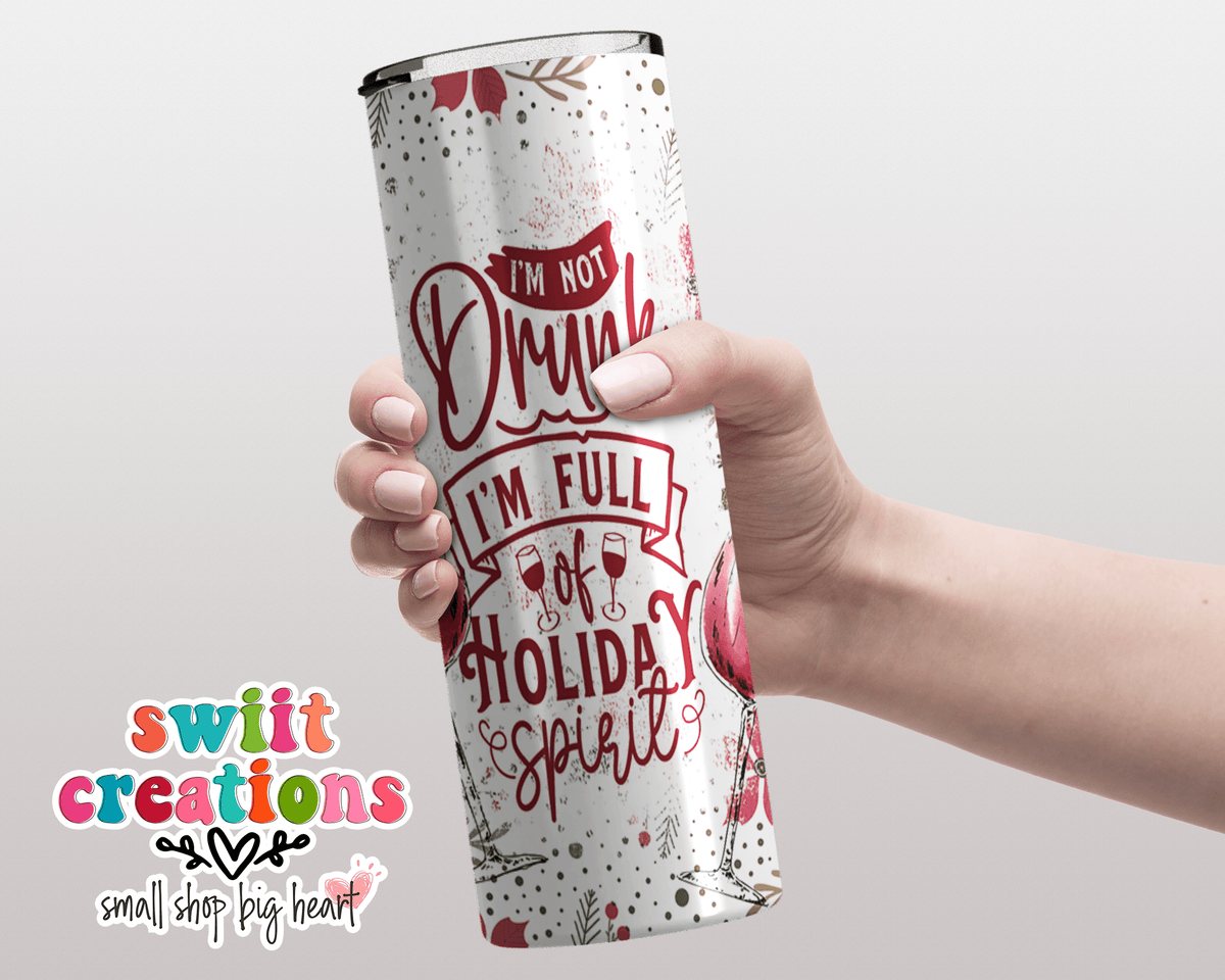 I'm Not Drunk I'm Filled with Christmas Cheer Tumbler (T316) - Swiit Creations