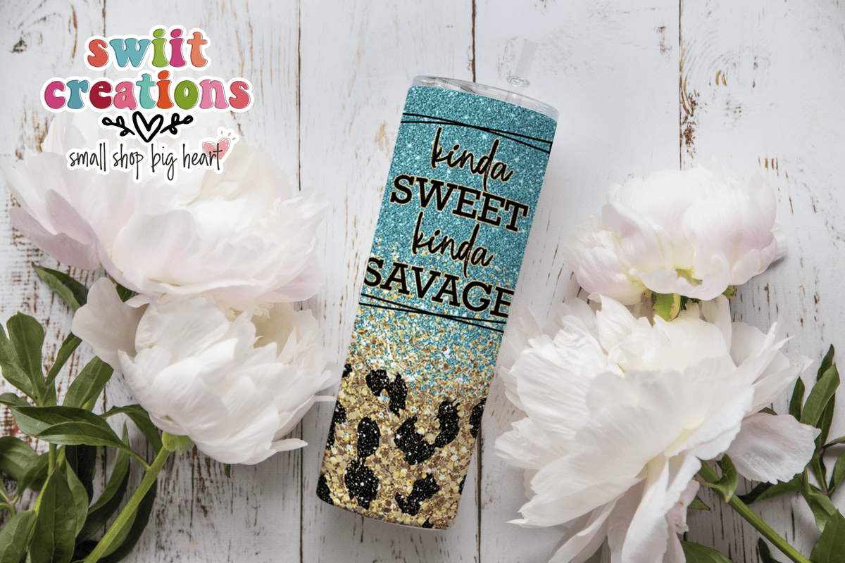 Kinda Sweet Kinda Savage Tumbler (T255) - Swiit Creations