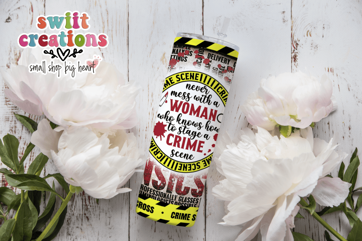 Never Mess with a Woman Tumbler (T017) - Swiit Creations