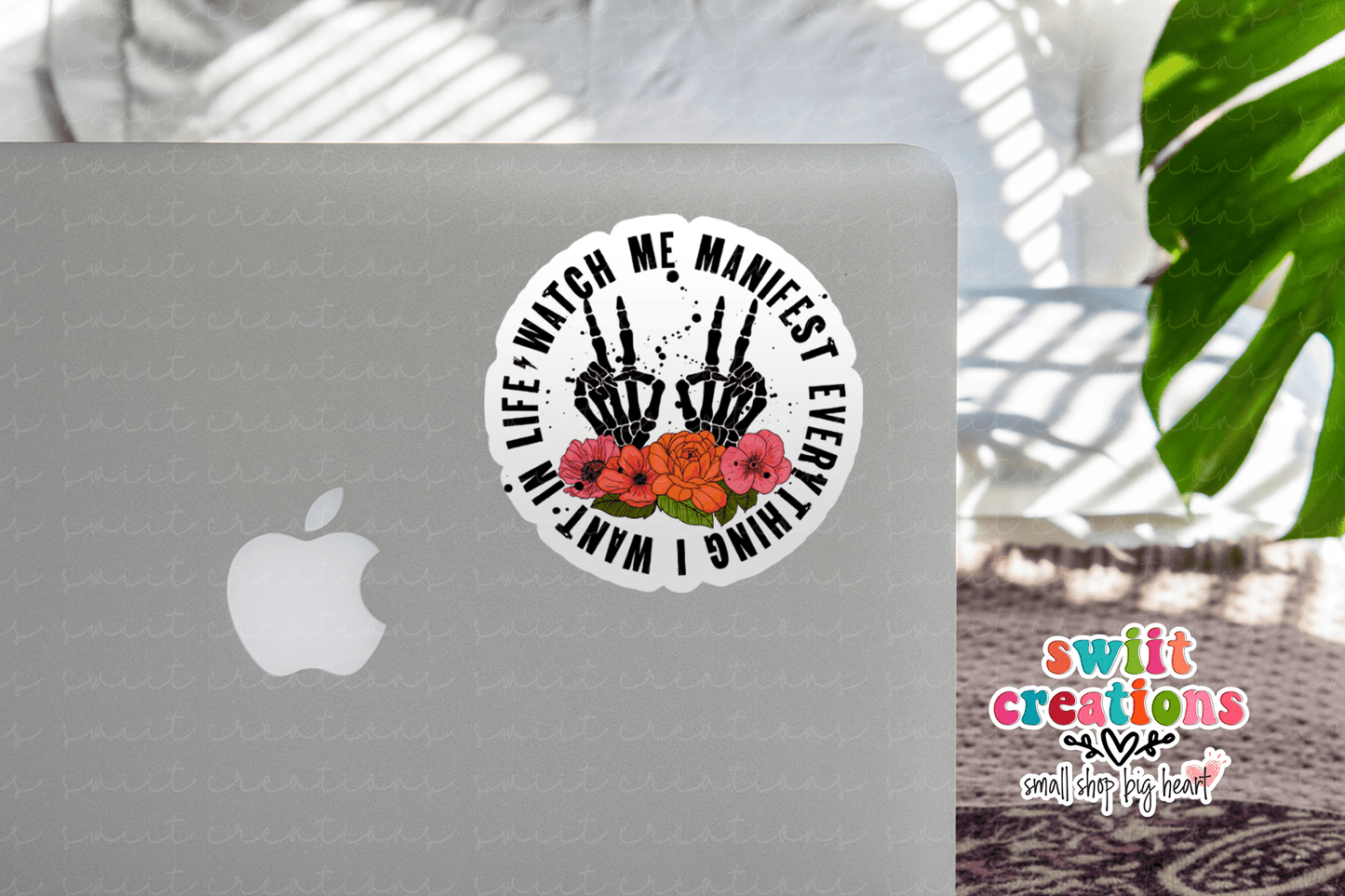 Watch Me Manifest Everything I Want In Life Waterproof Sticker SS366 - Swiit Creations
