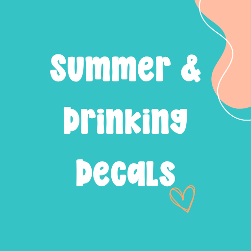 Summer and Drinking UV DTF Transfers - Swiit Creations
