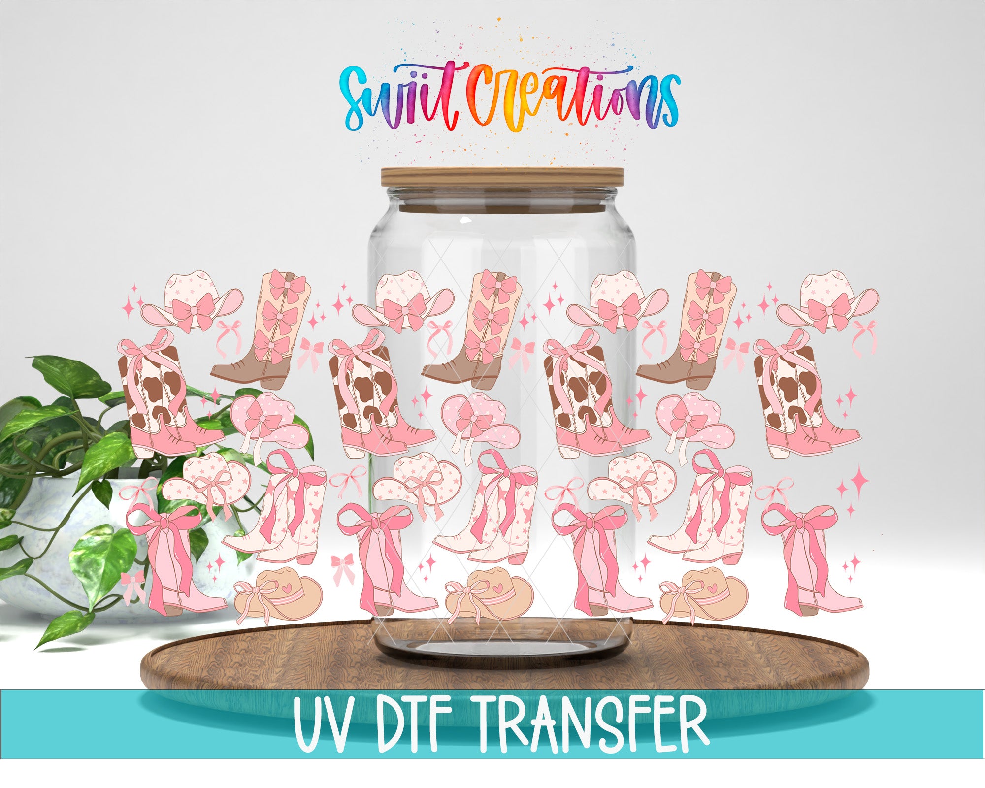 a glass jar with a wooden lid, surrounded by various pink and white cowboy boots and bows, along with a potted plant. The text "Swift Creations" is written above the jar, and "UV DFT Transfer" is written below it.
