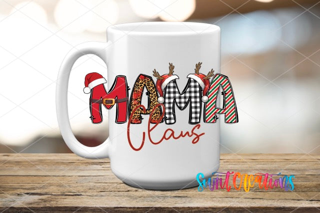 a coffee mug with the word mama claus on it