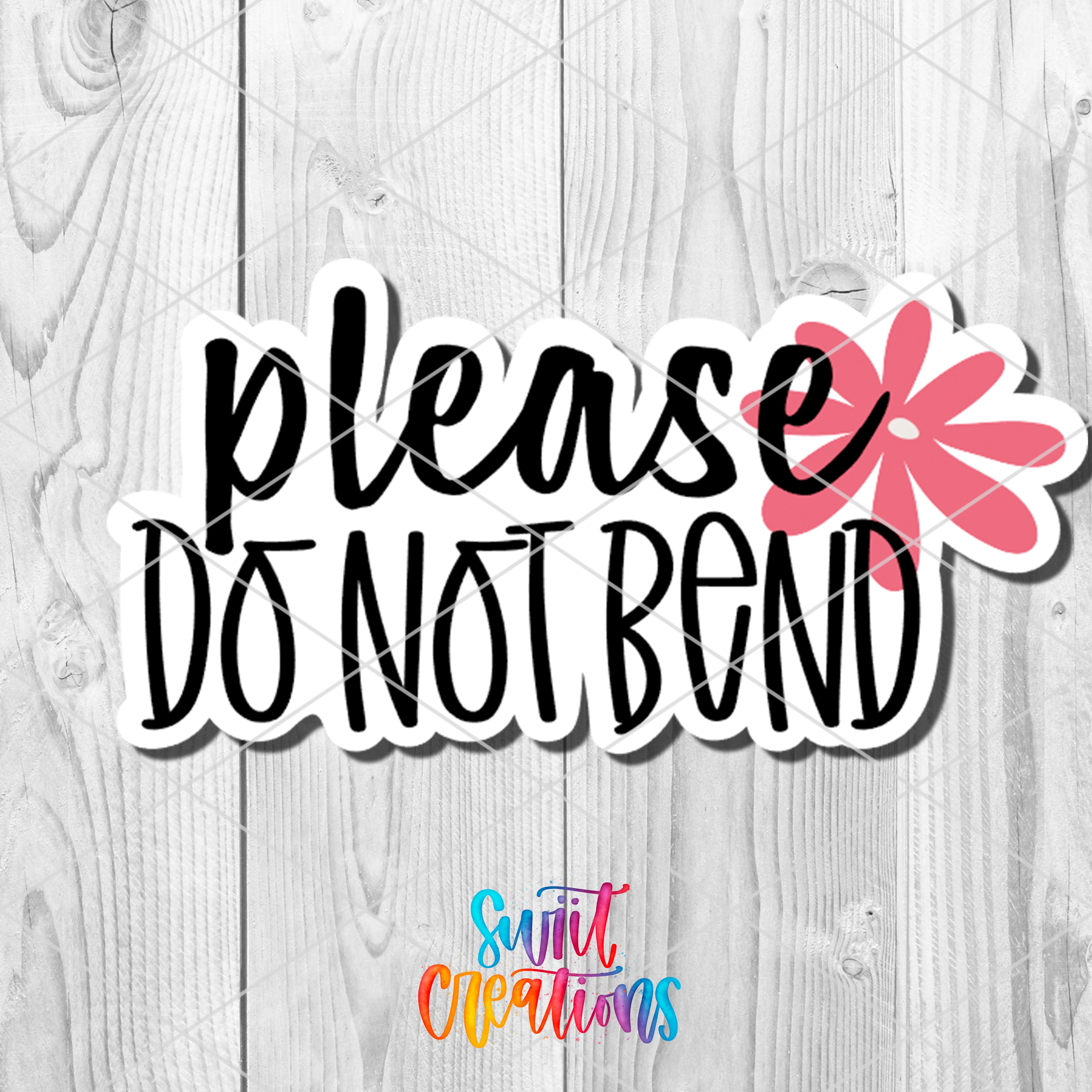 a sticker that says please do not bend