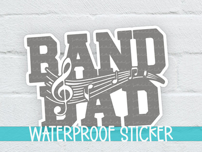 a sticker that says band dad waterproof sticker
