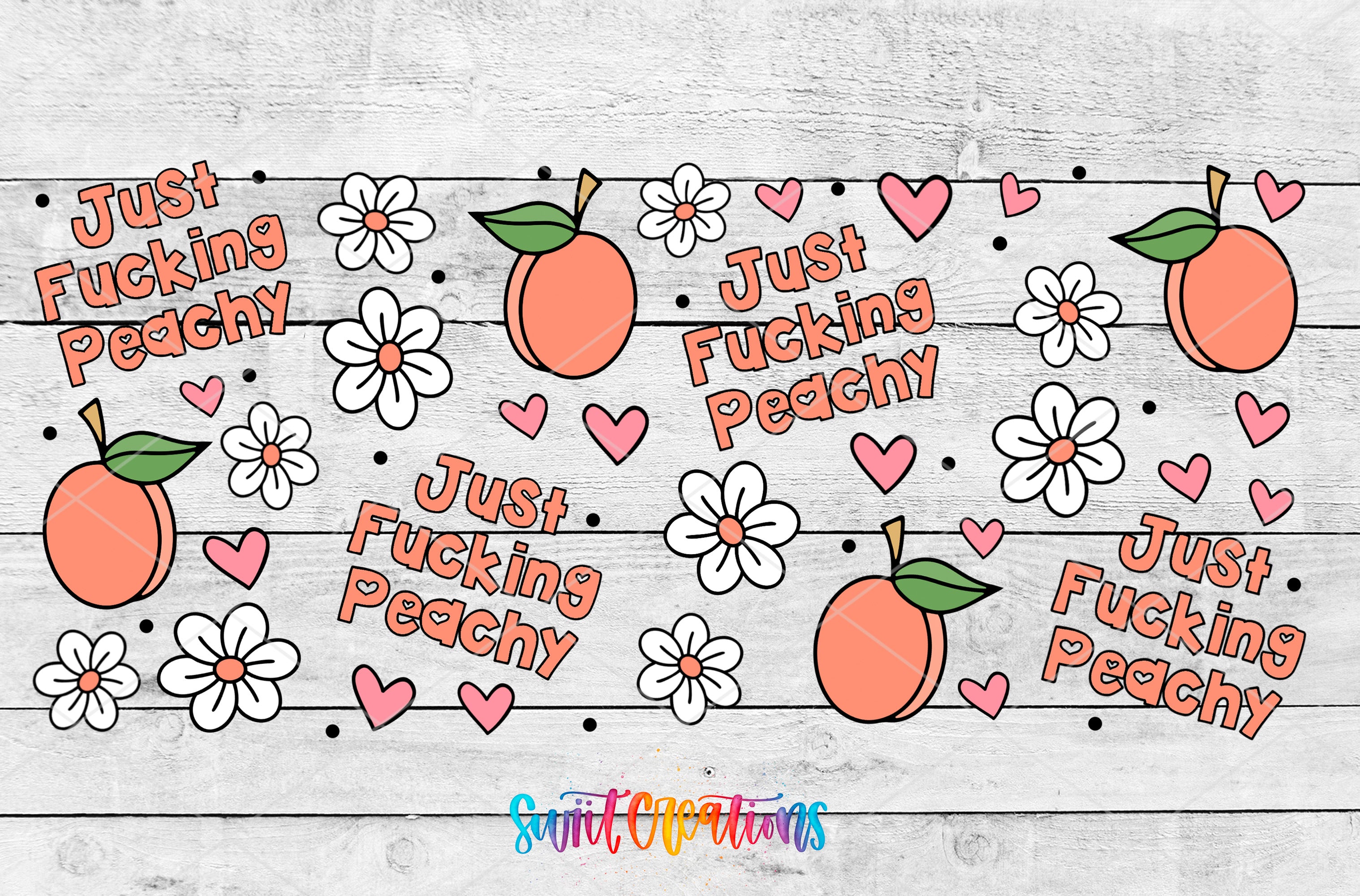 various illustrations of peaches and flowers, along with the text "Just Fucking Peachy" and "Just Fucking Peachy" written in different styles and colors.