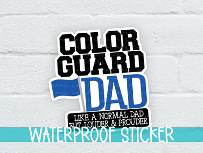 a sticker that says, color guard dad like a normal dad but older and