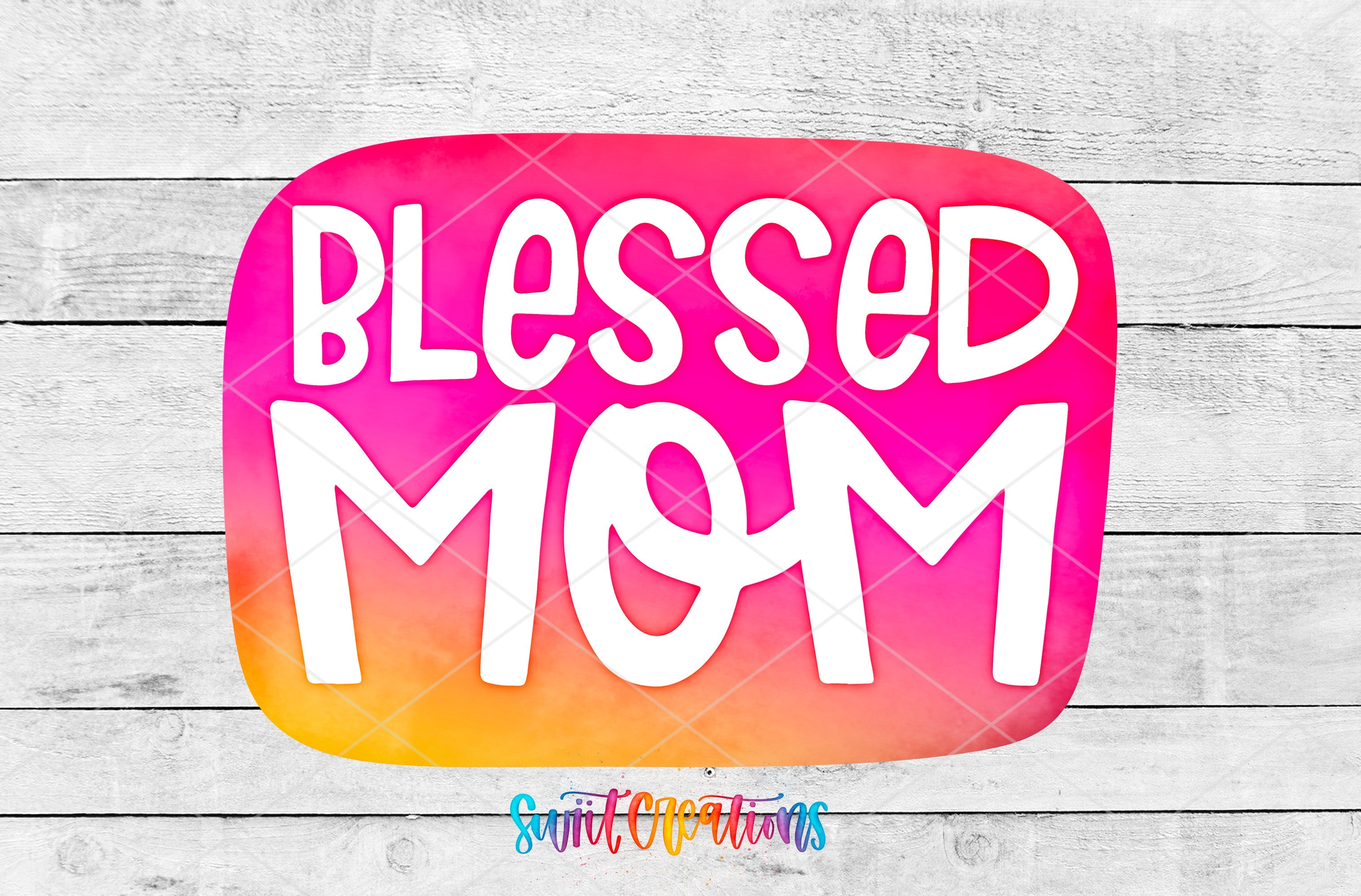 a pink and yellow sign that says, blessed mom