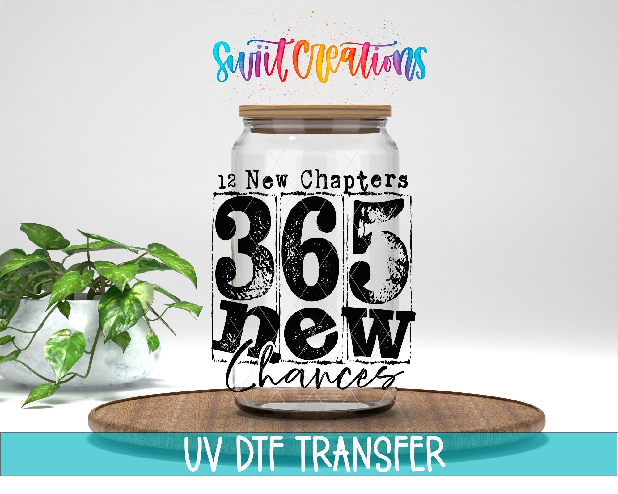 12 New Chapters 365 New Chances Motivational UV DTF Decal | UV1706 - Swiit Creations