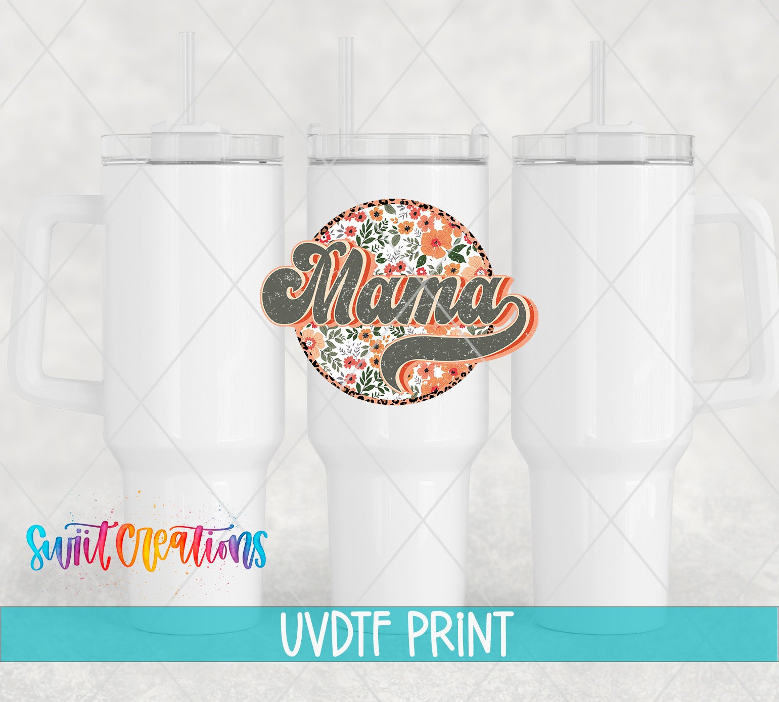 three white tumblers with a floral design and the word "Mama" printed on them.