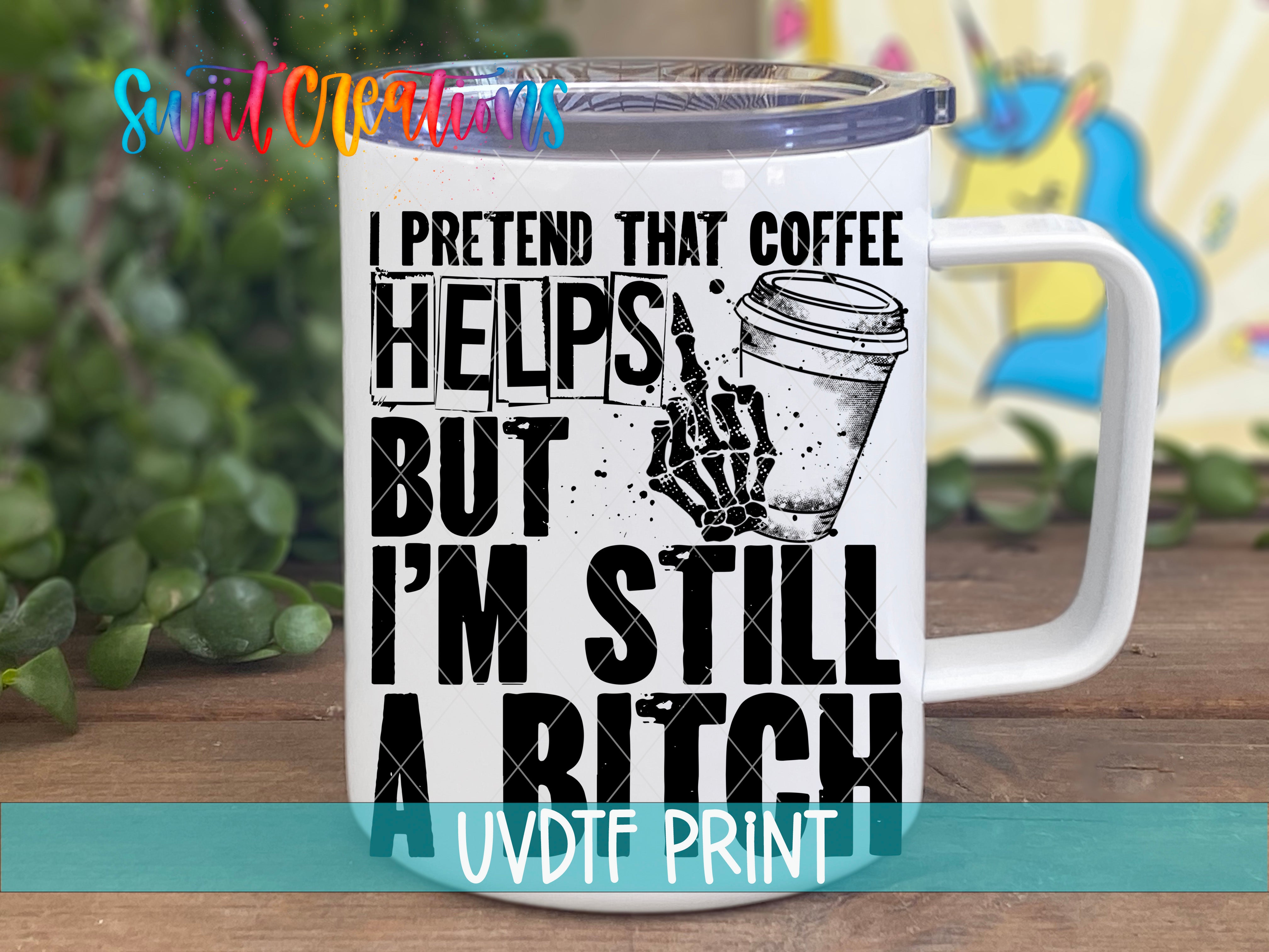 a white coffee mug with the words i pretend that coffee helps but i'm