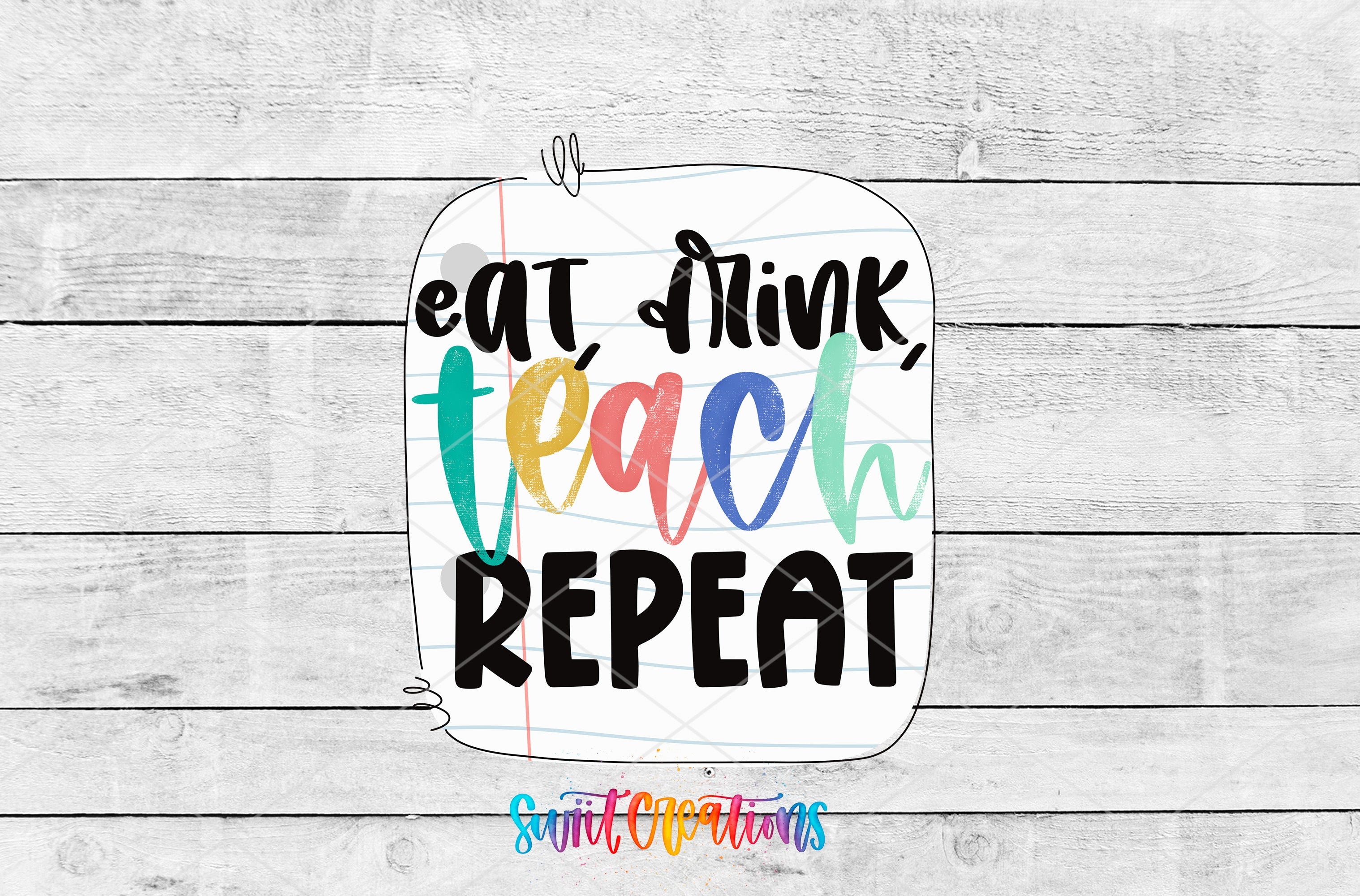 a sign that says eat think teach repeat