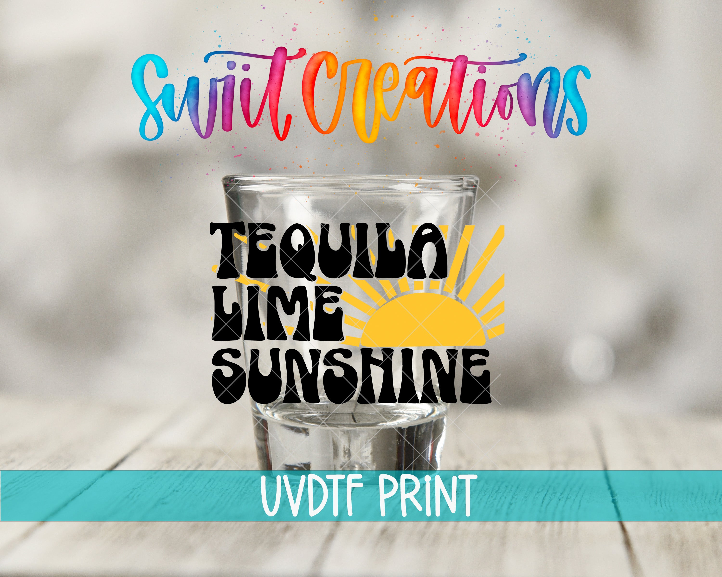 a glass with the text "Tequila Lime Sunshine" written on it, along with a colorful, hand-lettered logo above.