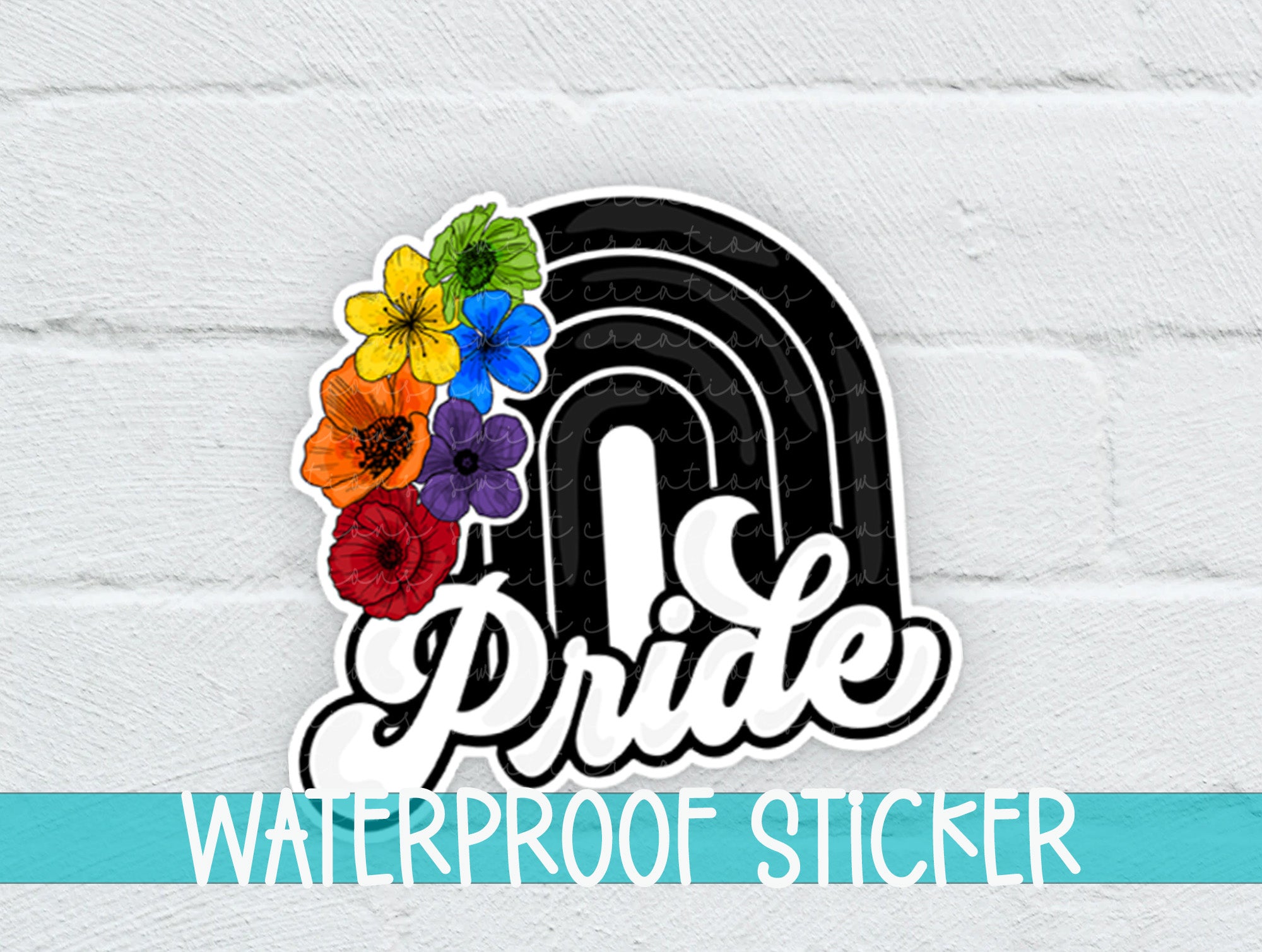 a white brick wall with a sticker that says pride waterproof sticker