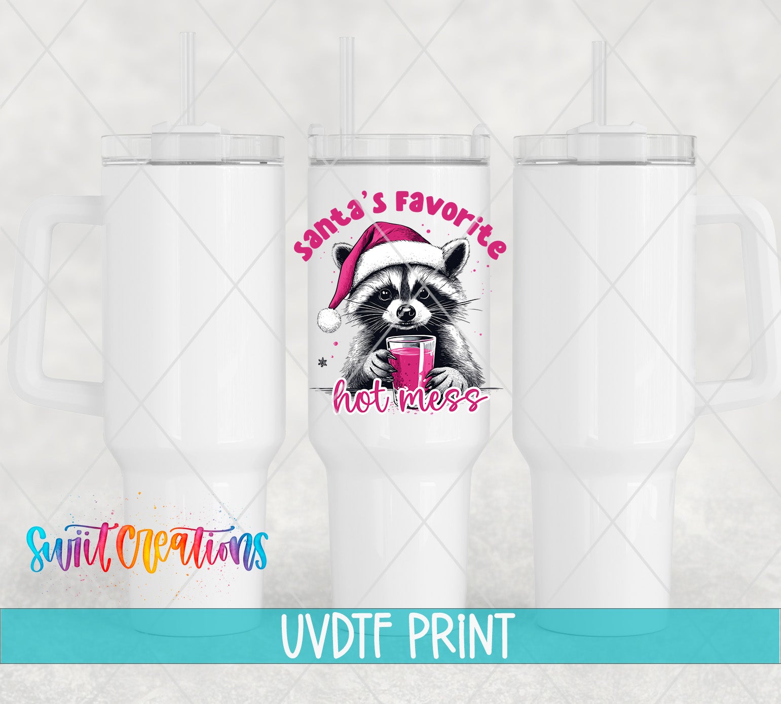 three white tumblers with a printed design on them. The design includes a raccoon wearing a Santa hat and holding a hot mess. The text on the tumblers reads "Santa's favorite hot mess".