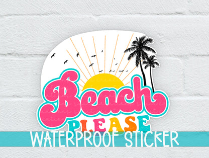 Beach Please sticker on a white brick background with a waterproof sticker banner