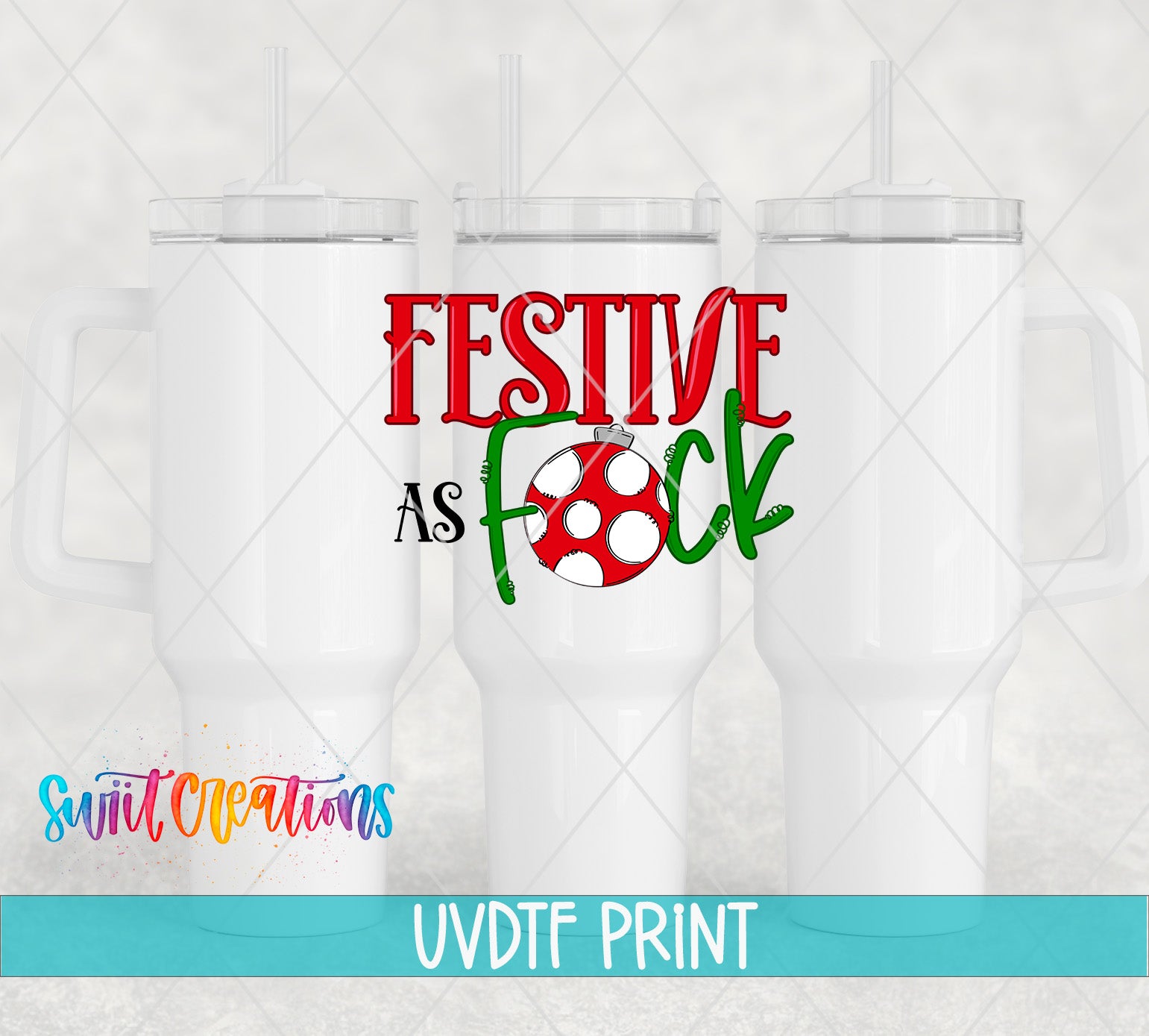 three white tumblers with a festive design, including a red and green soccer ball and the text "FESTIVE AS FOCK" in a stylized font.