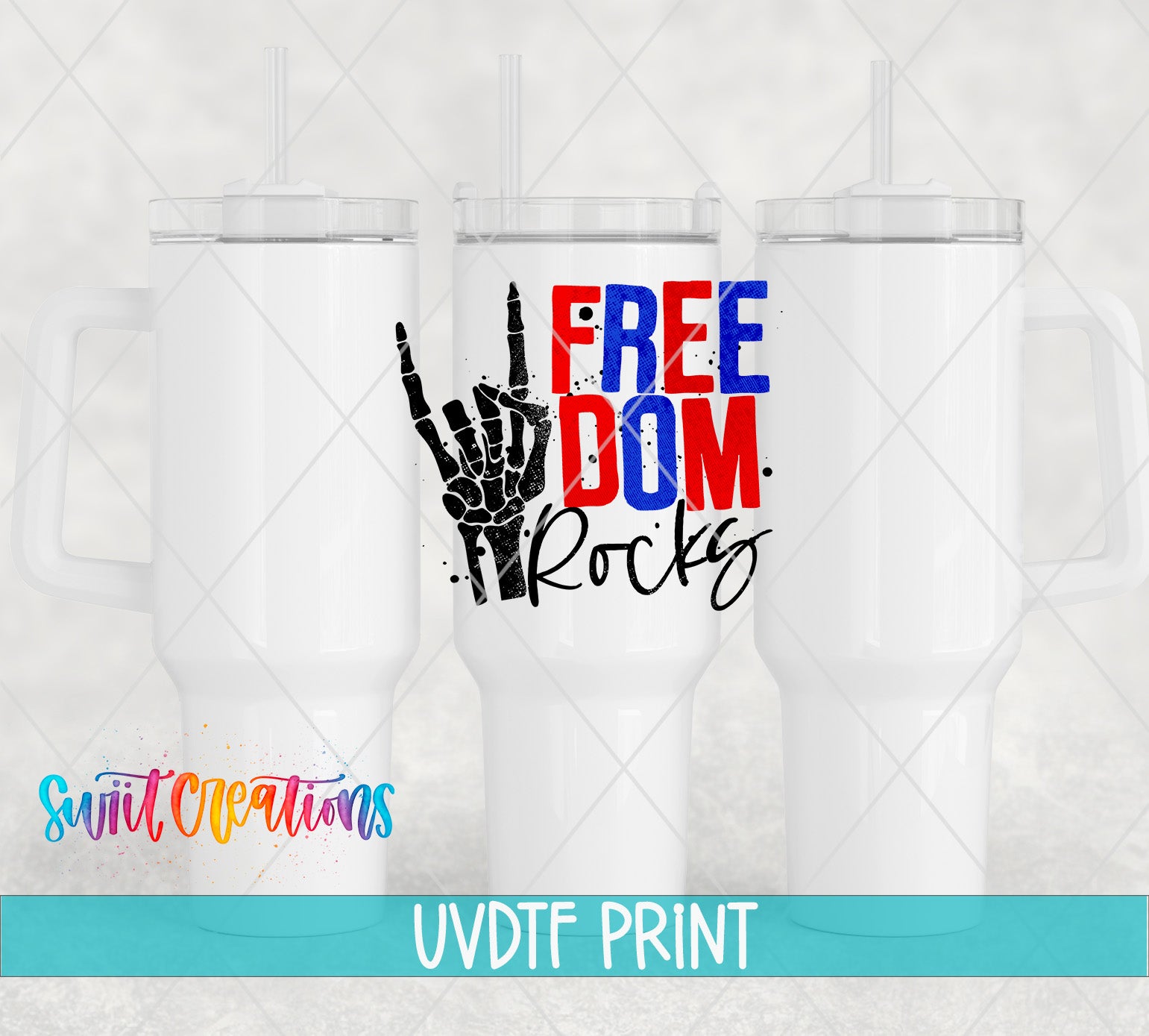 three white tumblers with a graphic design on them, including a hand making a "Free Dom Rocks" sign. The text "UVDTF PRINT" is displayed below the tumblers.