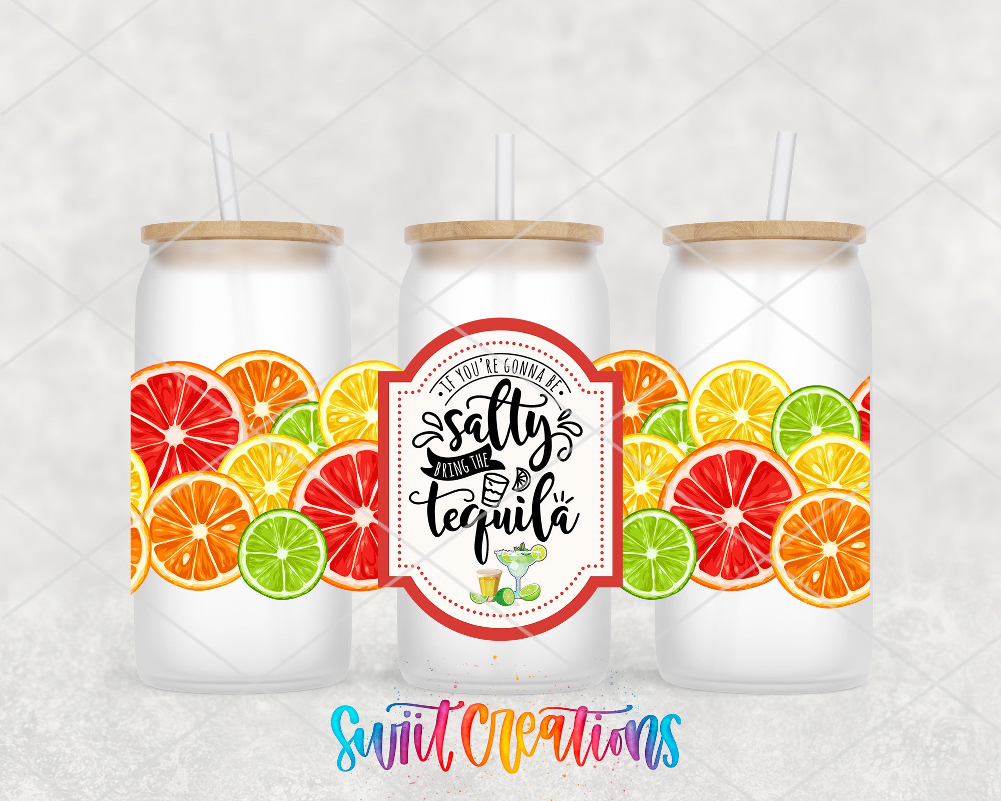 three glass tumblers with colorful designs of citrus fruits on them, along with a label that reads "If you're going to bring tequila, bring salt and lime".