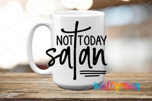 a white coffee mug with the words not today satan on it