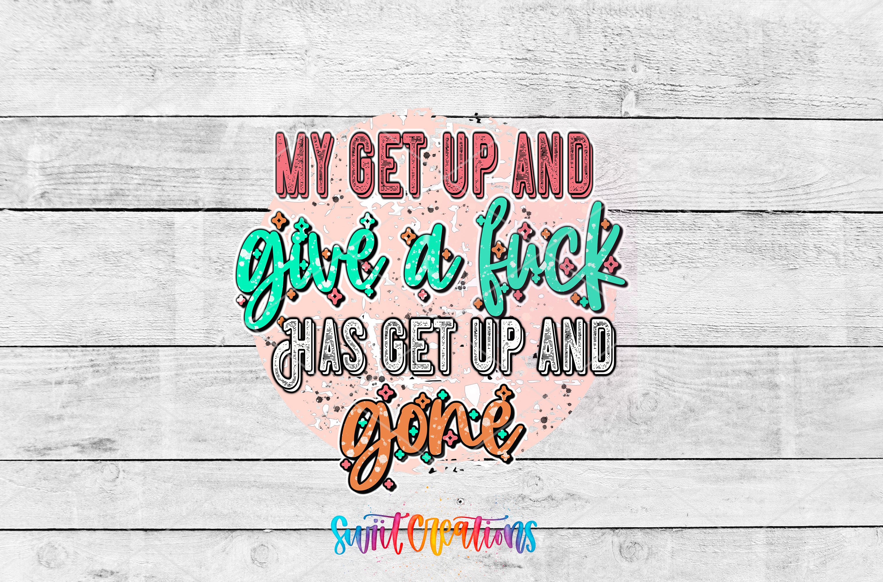 a wooden wall with a quote that says, my get up and give a kick
