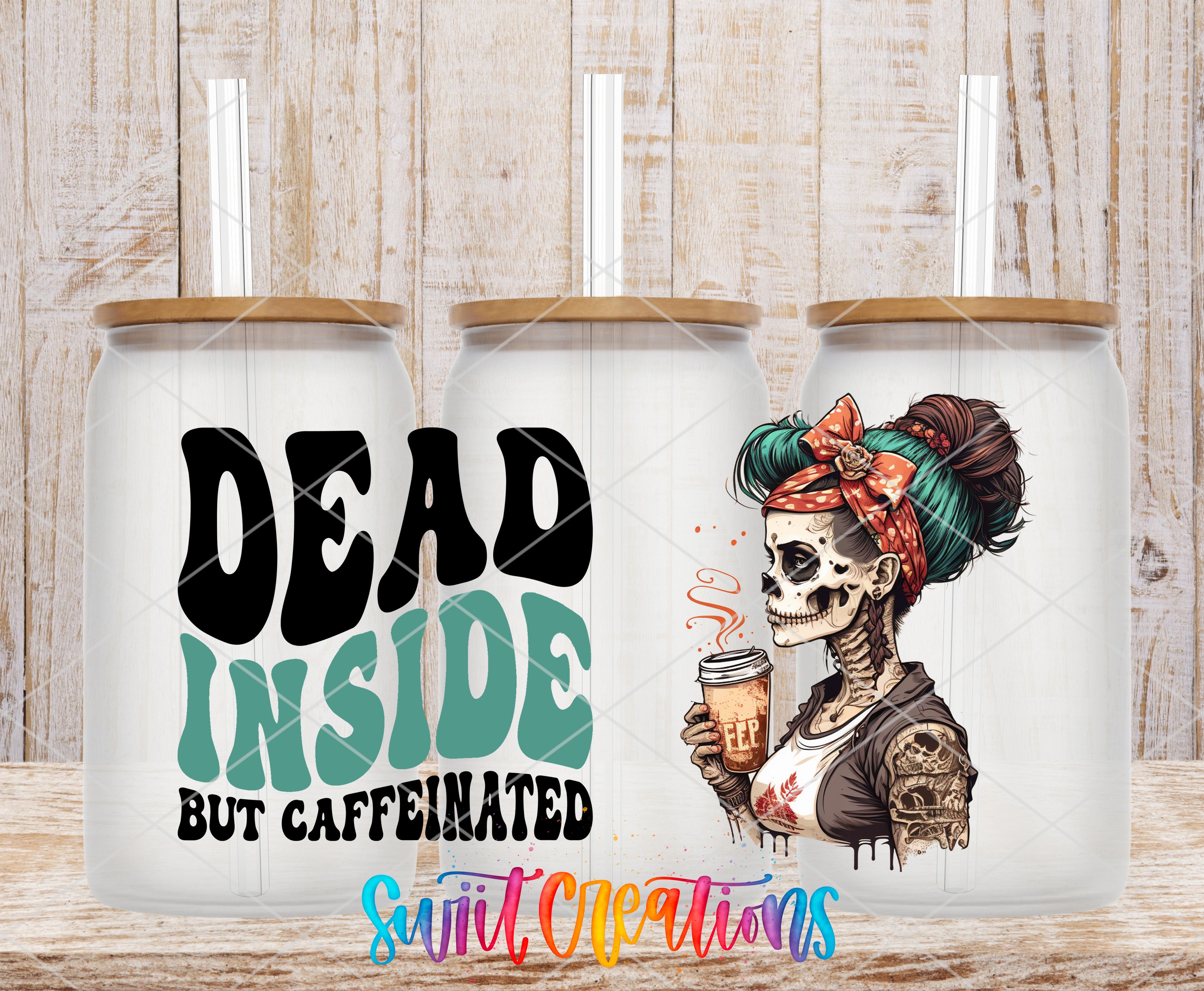 three white tumblers with black text and illustrations. The text on the tumblers reads "Dead Inside but caffeinated" and there is an illustration of a skeleton wearing a red bandana and holding a coffee cup.