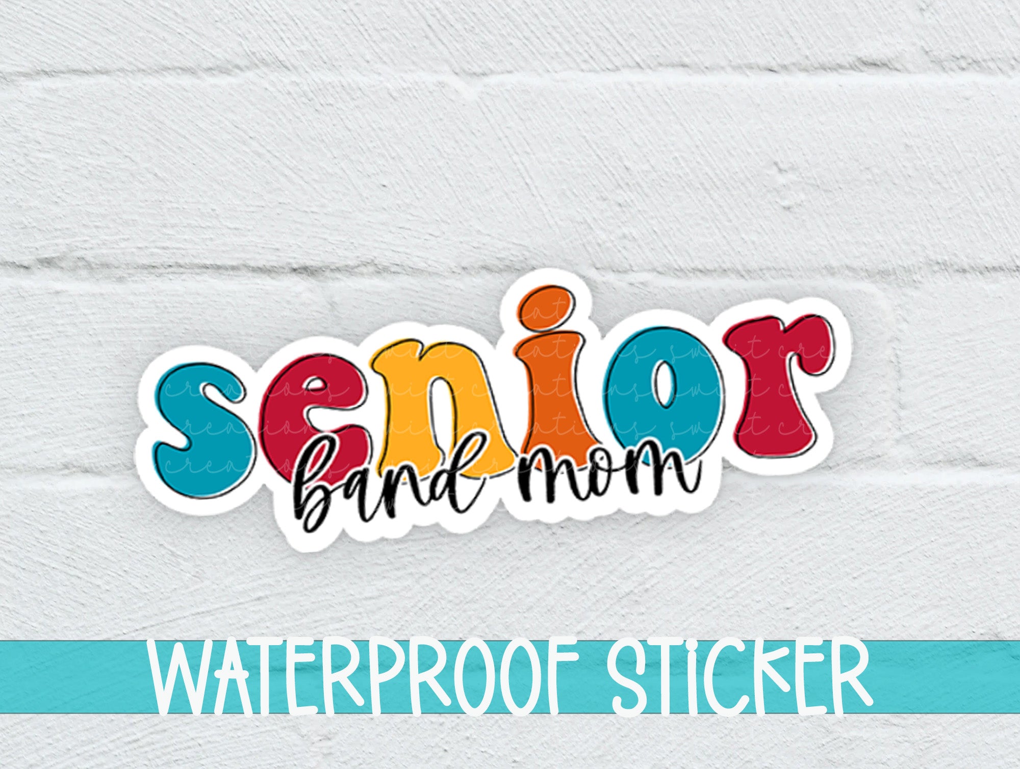 a waterproof sticker that says senior and mom