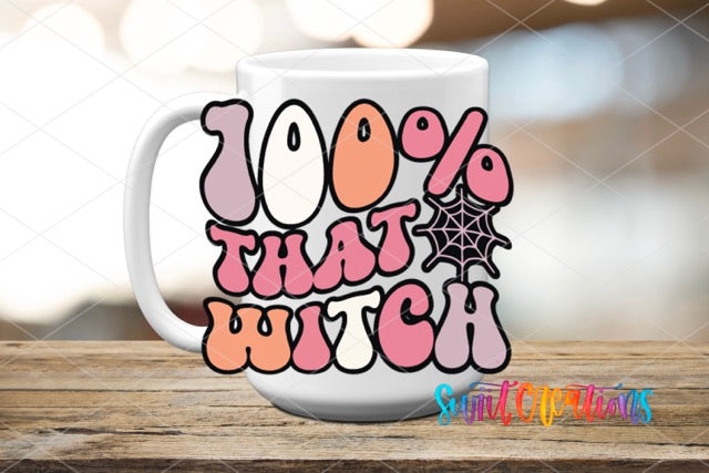 a coffee mug with the words 100 % that witch on it