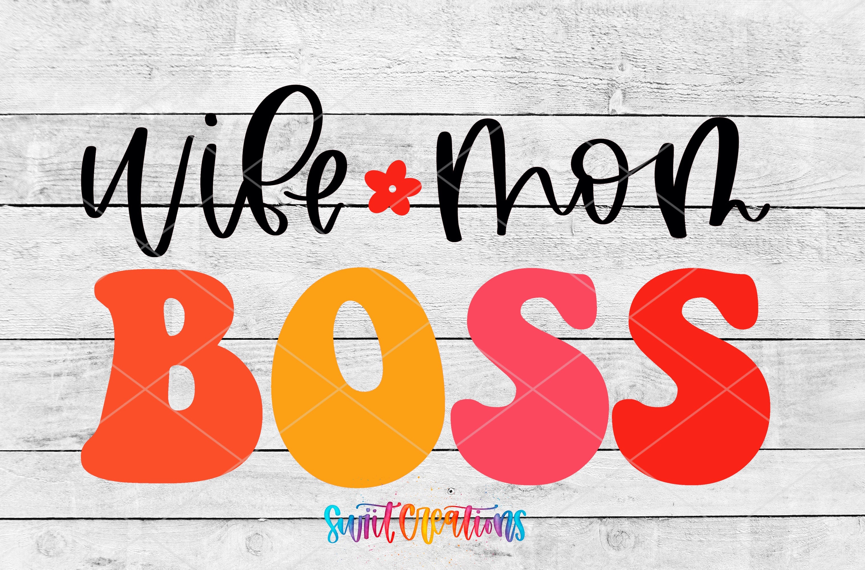 a sign that says, wife mom boss