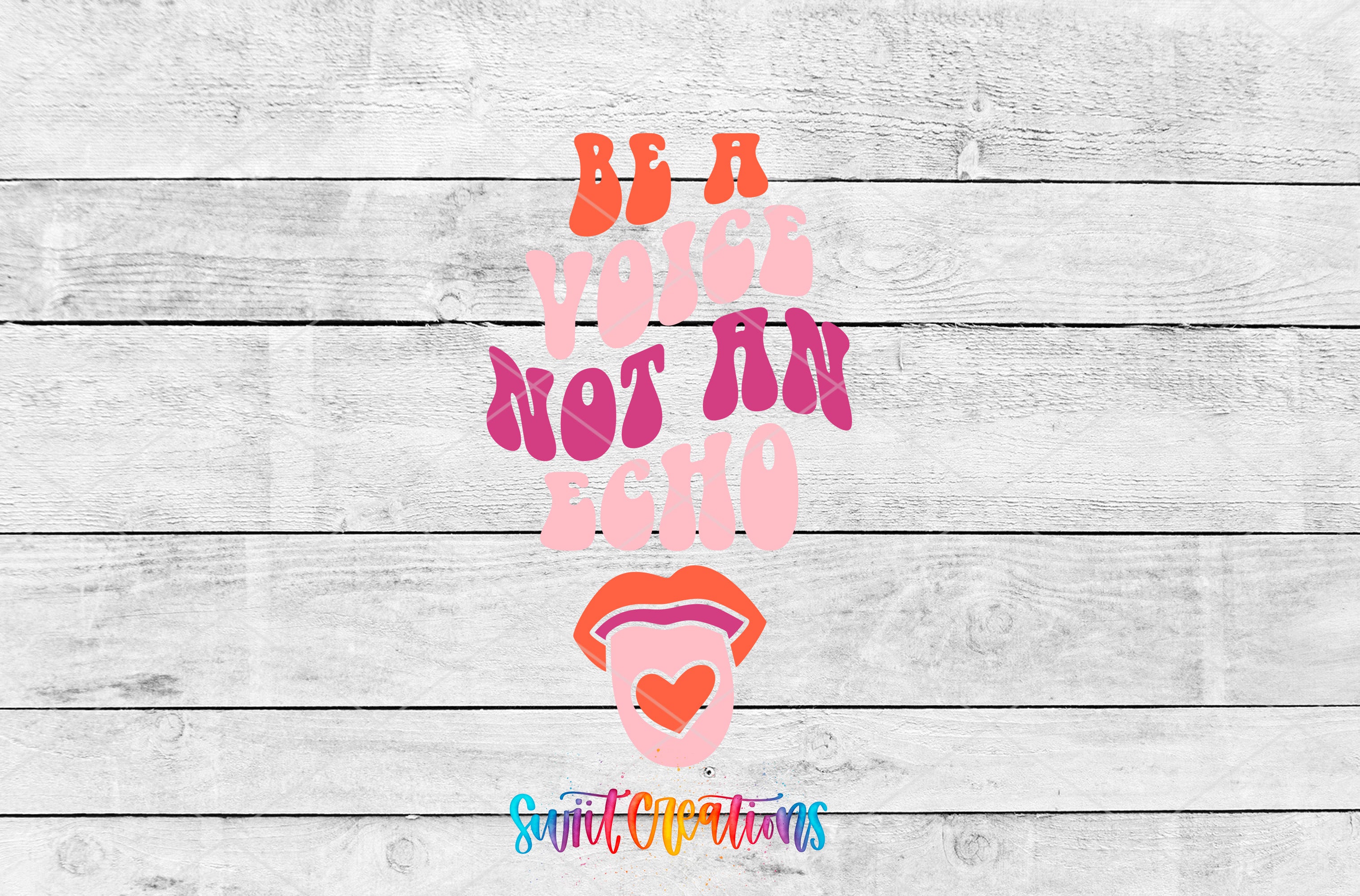 a colorful graphic with the text "Be a voice not an echo" and a graphic of a tongue sticking out with a heart shape.
