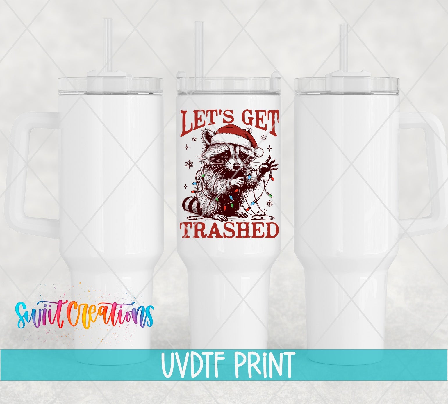 a set of three white tumblers with the words let's get trashed