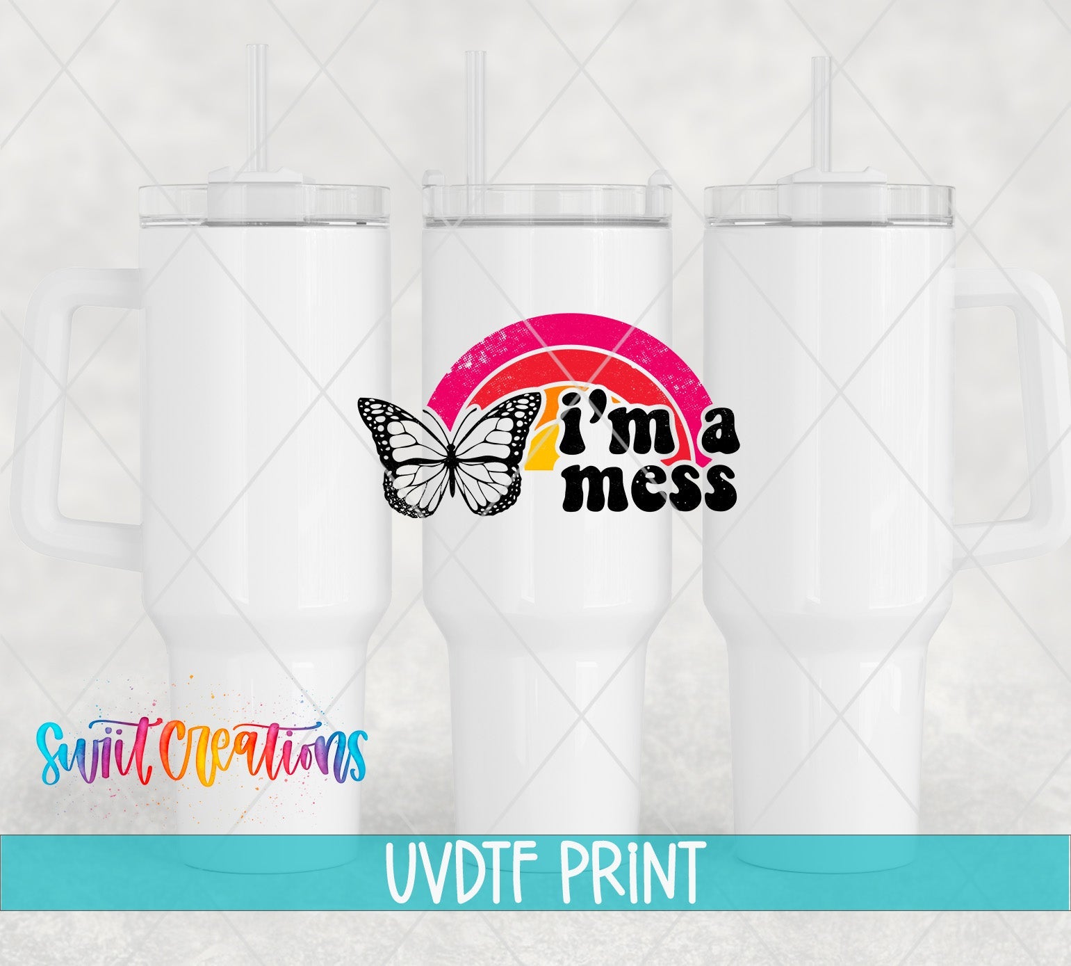 three white tumblers with the words i'm a mess and a butterfly on