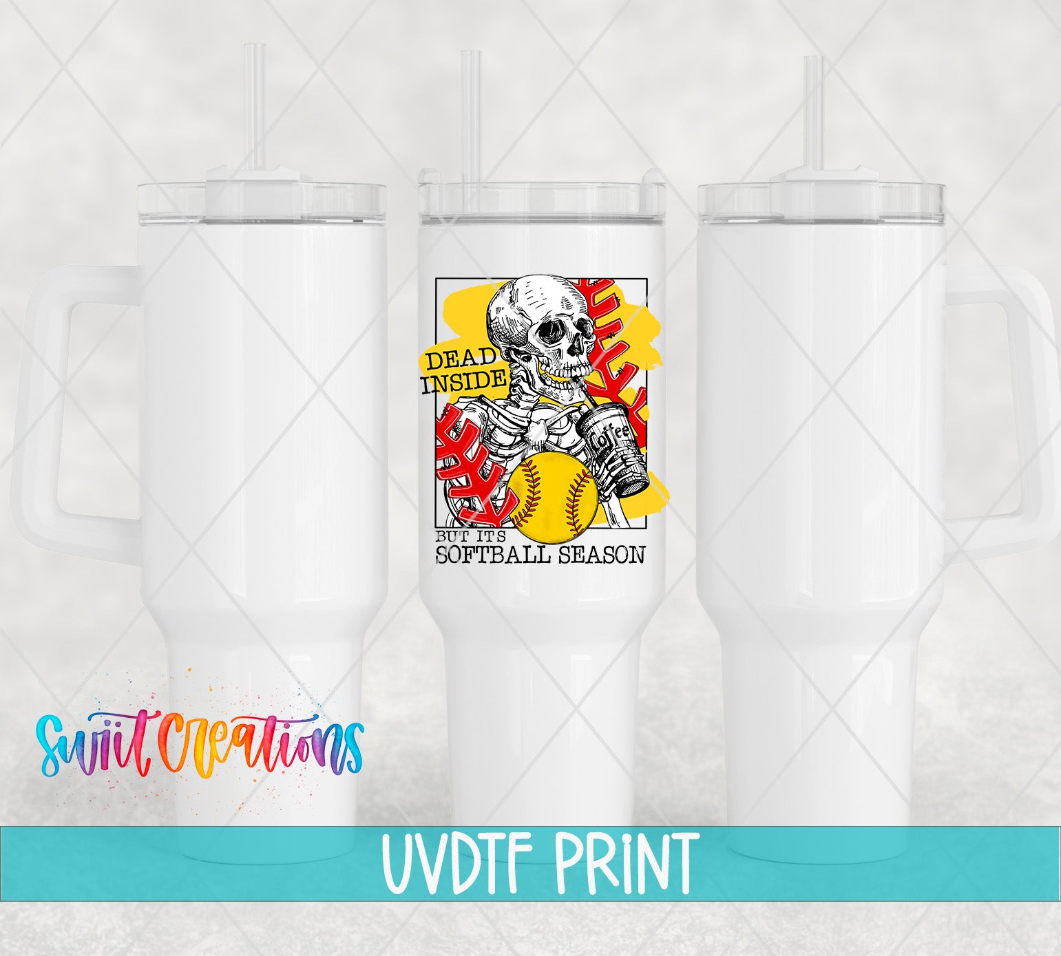a white tumbler with a printed design on it, including a skeleton holding a baseball and the text "Dead Inside" and "Sweet Softball Season".