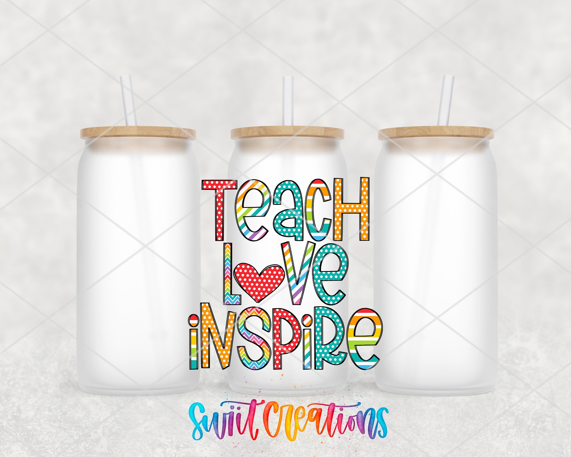 two tumblers with the words teach love inspire painted on them
