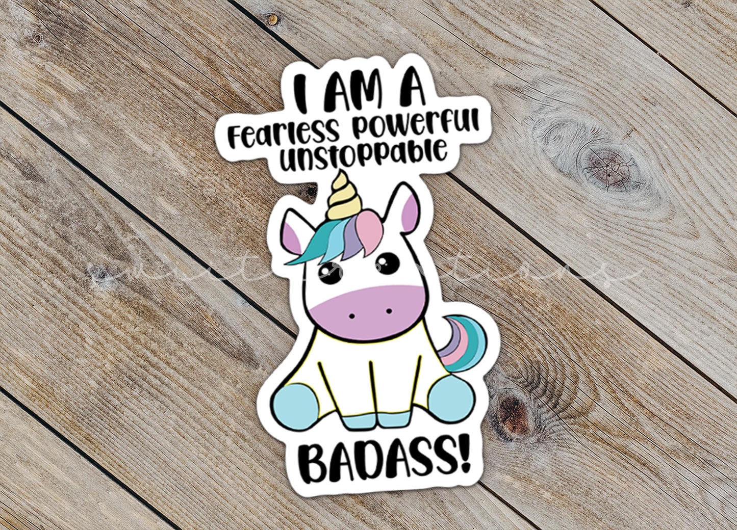 a sticker that says i am a fearless, powerful, unstopable
