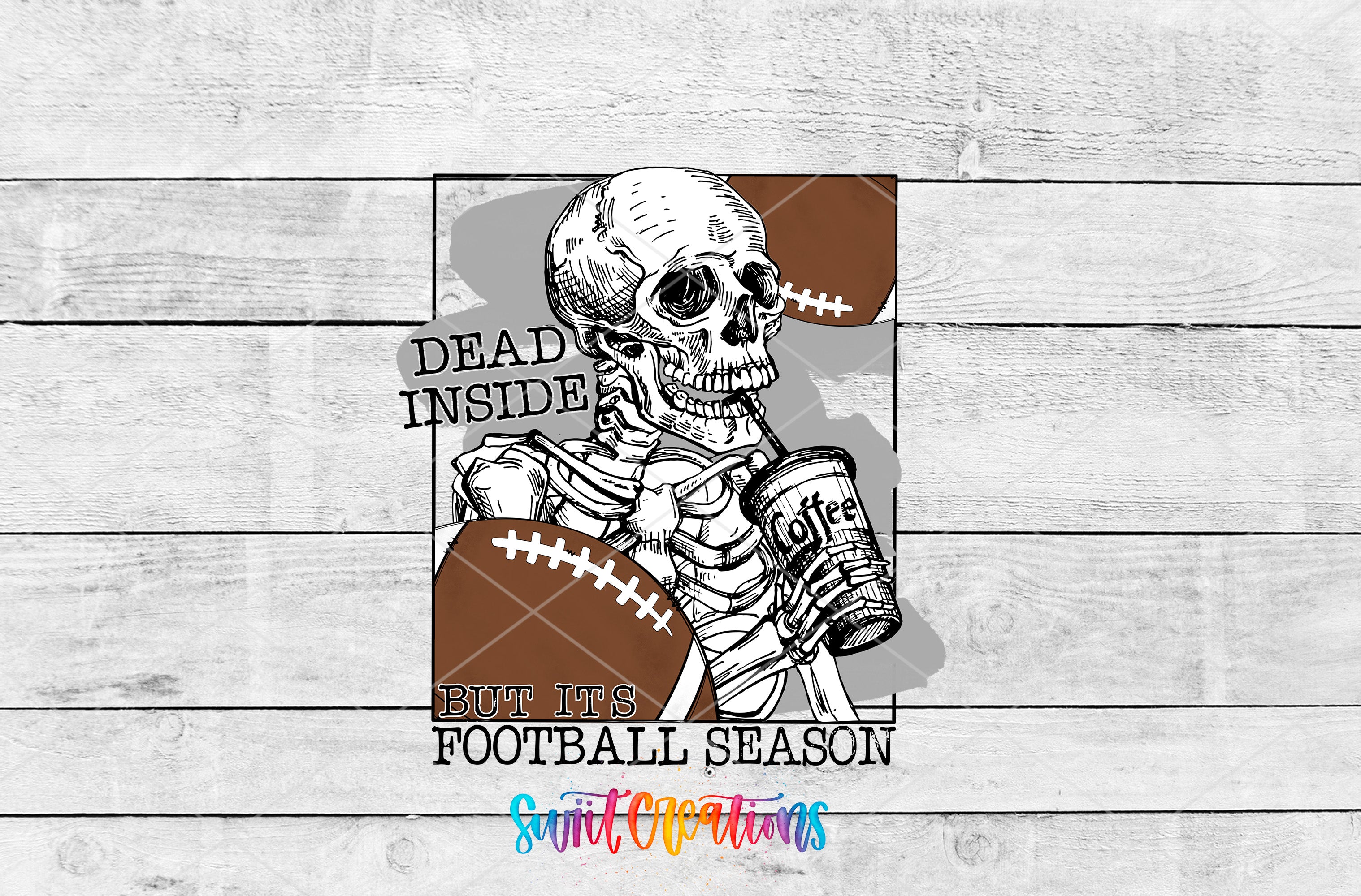 A skeleton holding a coffee cup and a football, with the text "Dead inside but it's football season" written below the image.
